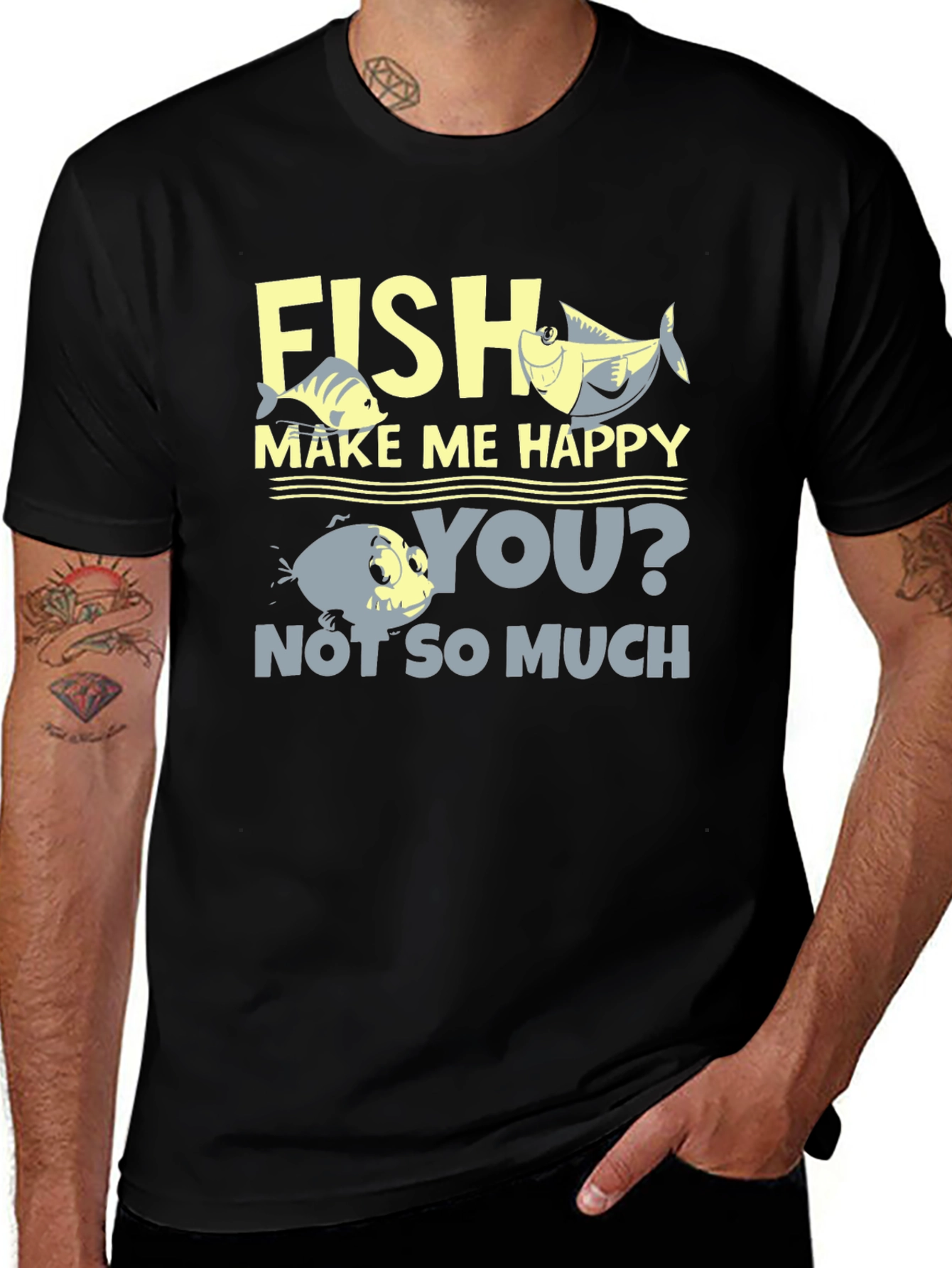 Variant 6 of Fish Make Me Happy T-Shirt