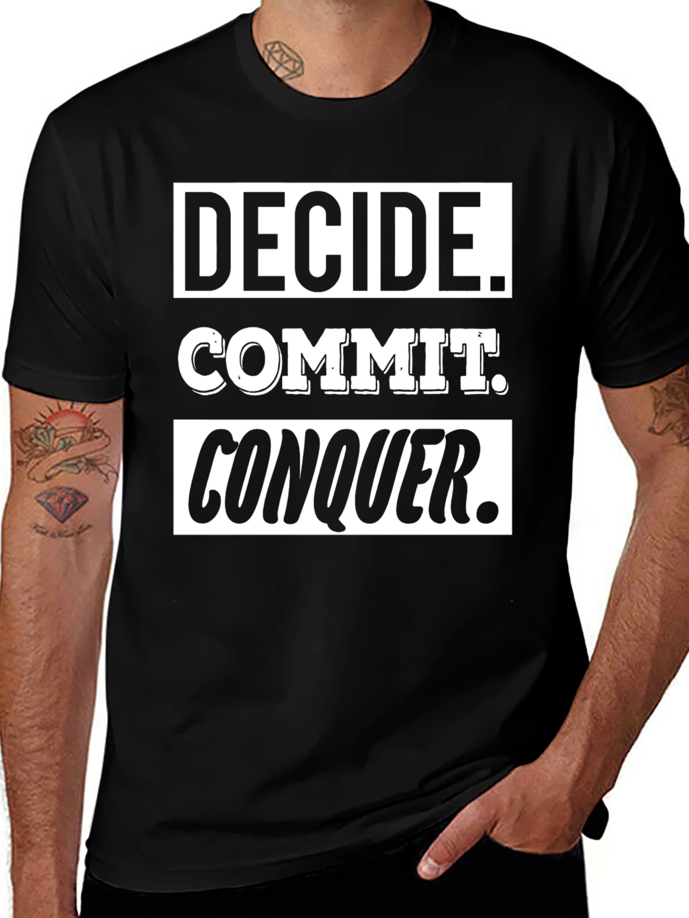Decide Commit Conquer T-Shirt
