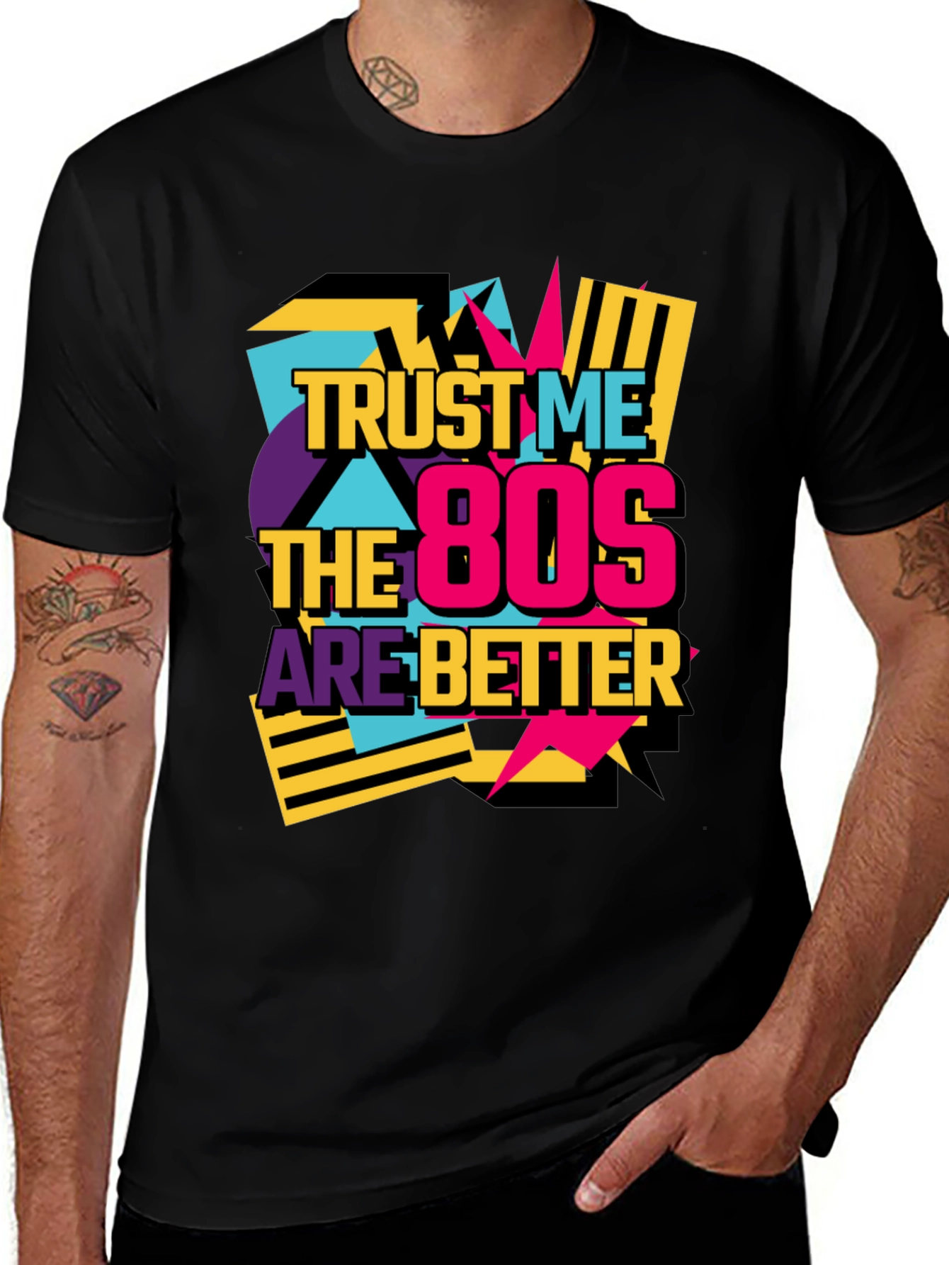 Variant 11 of Trust Me The 80s Are Better Retro T-Shirt
