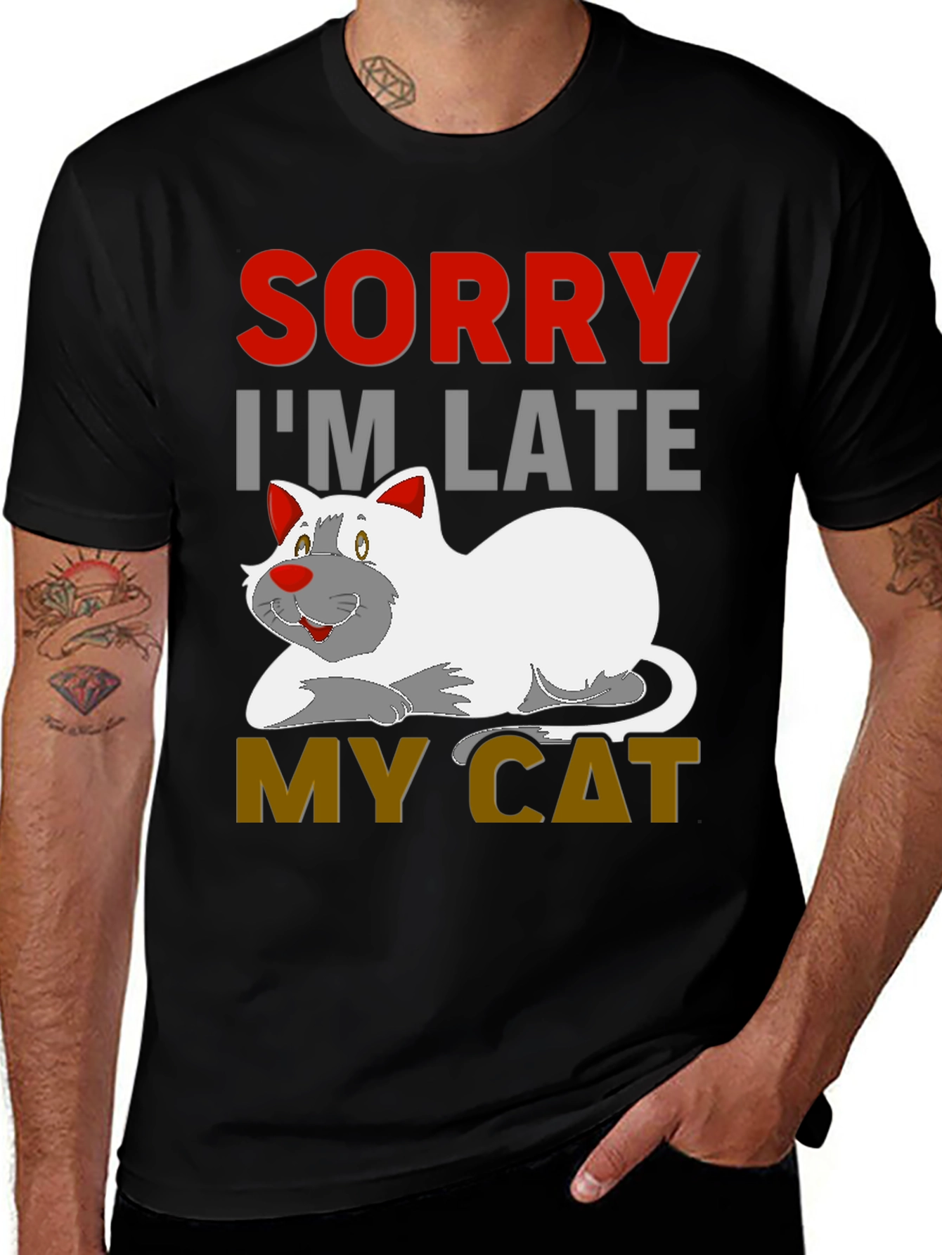 Variant 23 of Sorry I'm Late My Cat Black T-Shirt