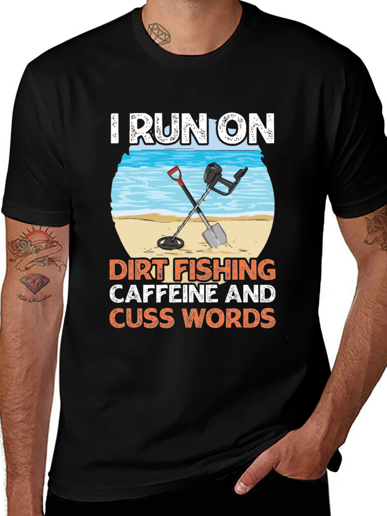 Variant 4 of Dirt Fishing T-Shirt: Caffeine and Cuss Words