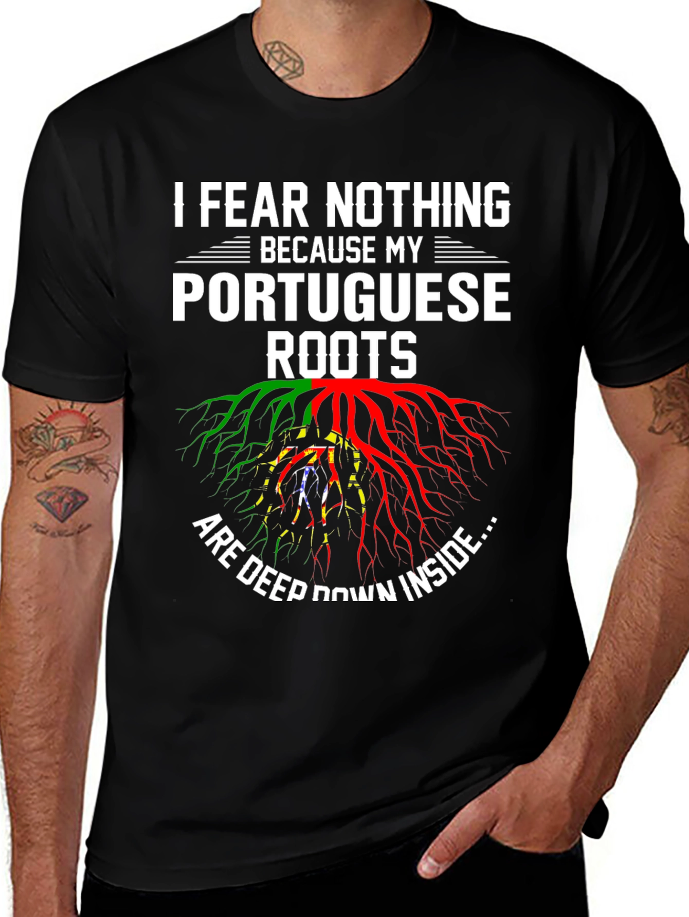 I Fear Nothing Portuguese Roots Graphic T-Shirt
