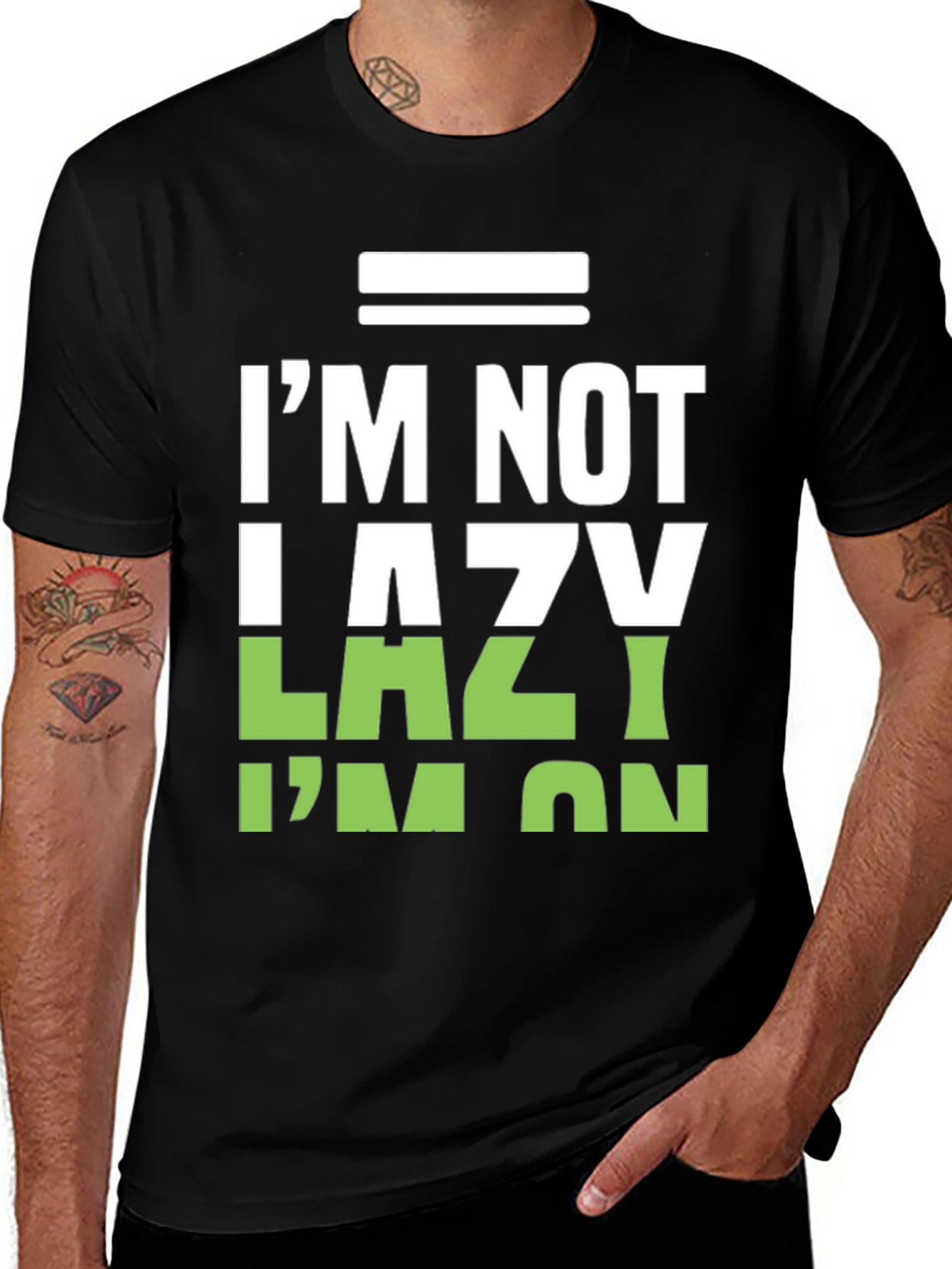 Variant 30 of I'm Not Lazy Funny Graphic T-Shirt