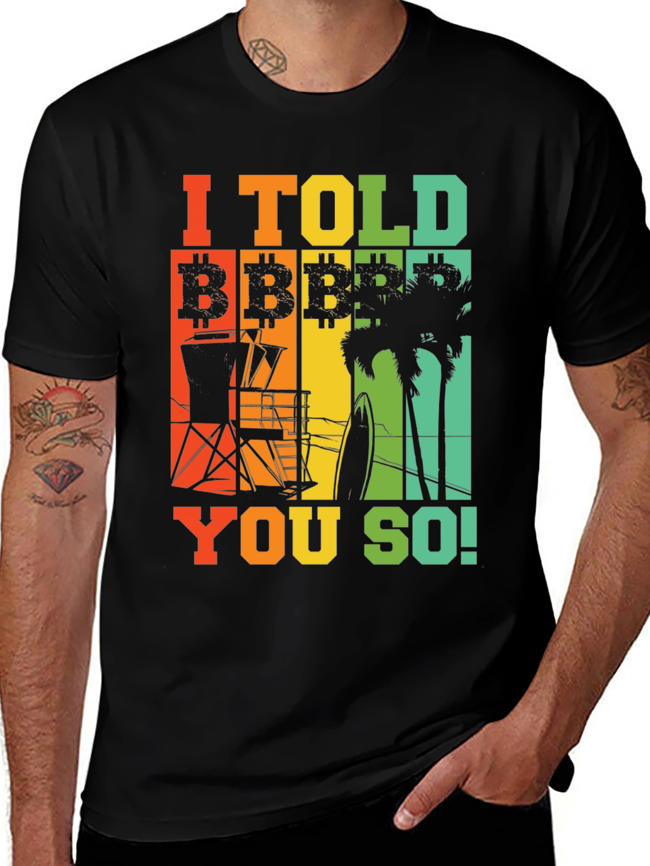 Variant 13 of I Told You So! Bitcoin Beach T-Shirt