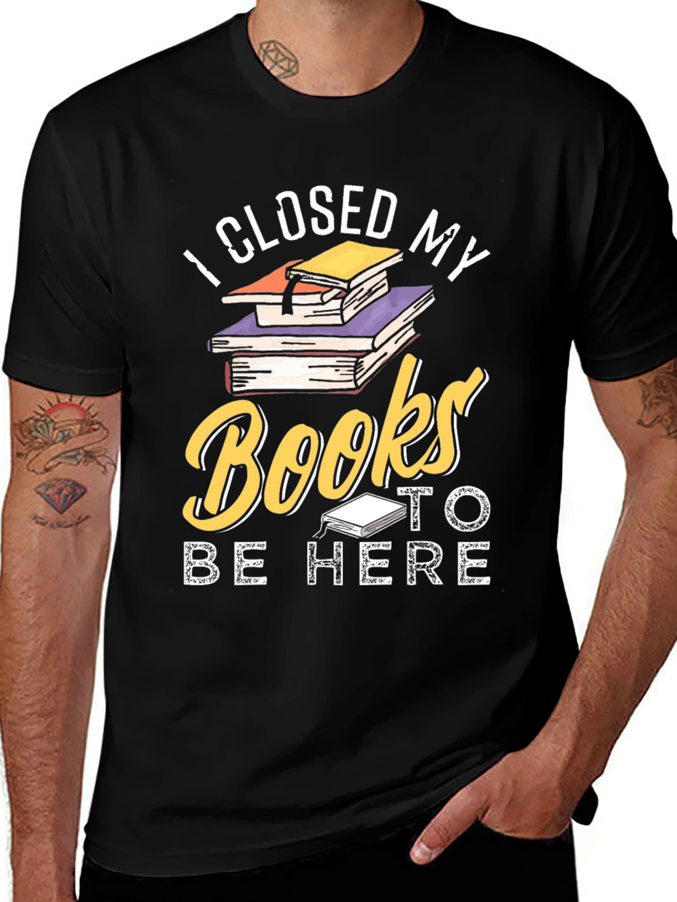 I Closed My Books To Be Here T-Shirt