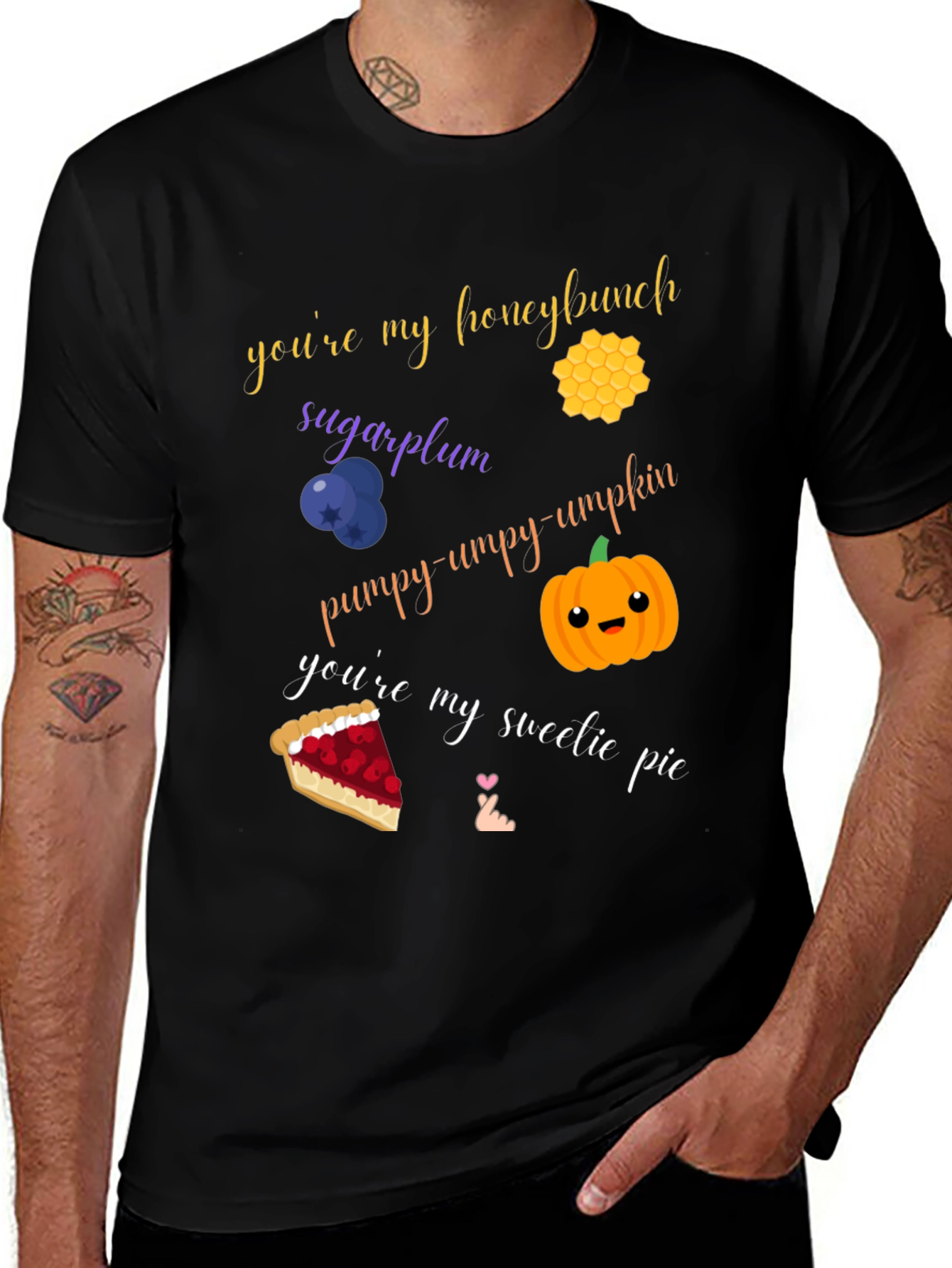 Sweet Treat T-Shirt: Honeybunch, Sugarplum, Pumpy-umpy-umpkin