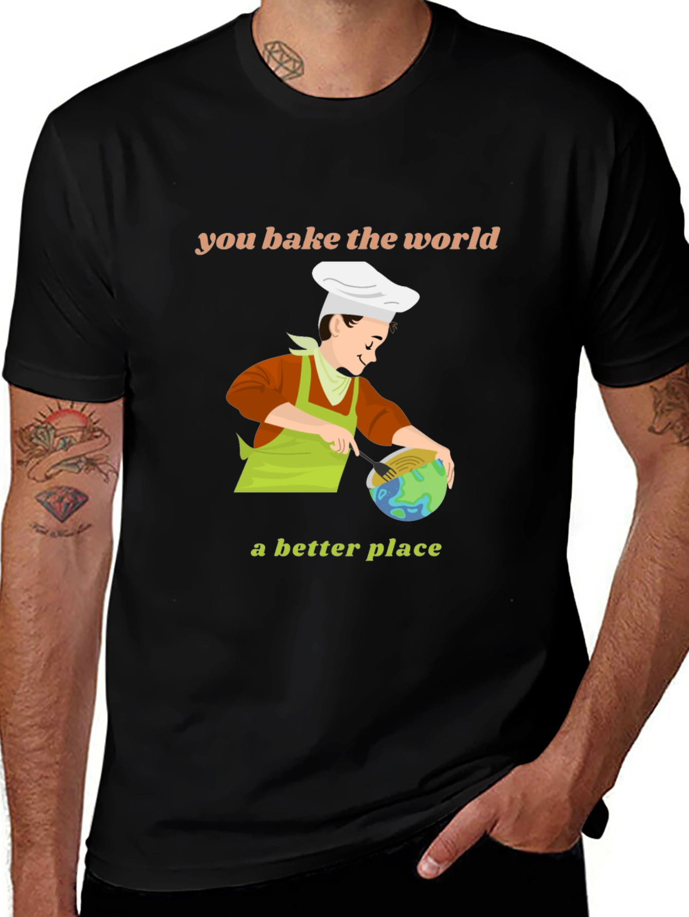 Variant 29 of You Bake the World T-Shirt