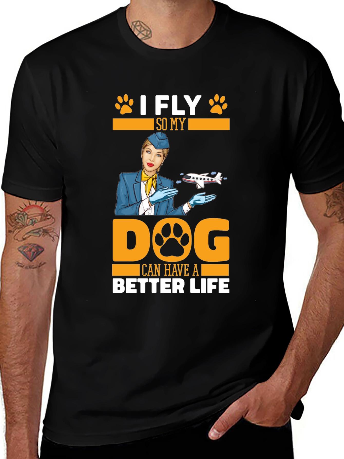 Variant 18 of I Fly So My Dog Can Have A Better Life T-Shirt