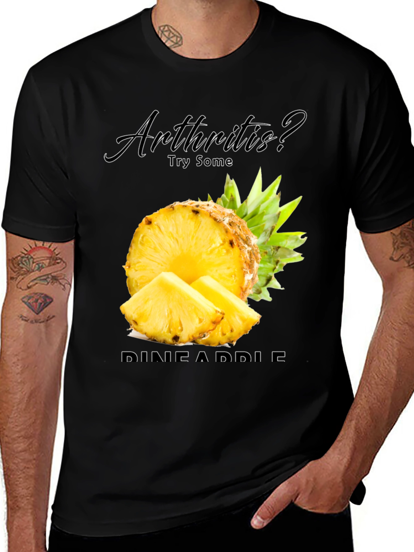 Variant 11 of Arthritis? Try Pineapple Black T-Shirt
