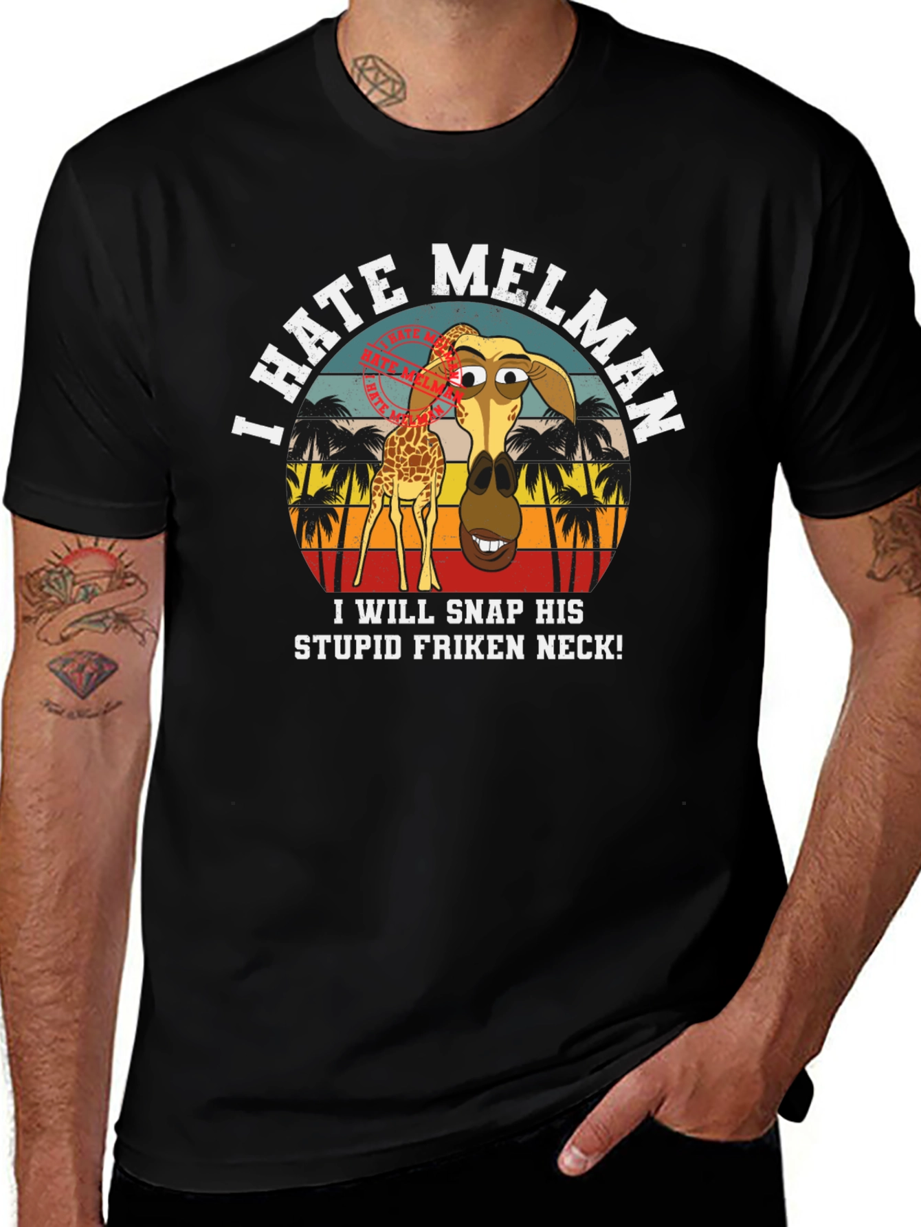 I Hate Melman Giraffe Humor T-Shirt