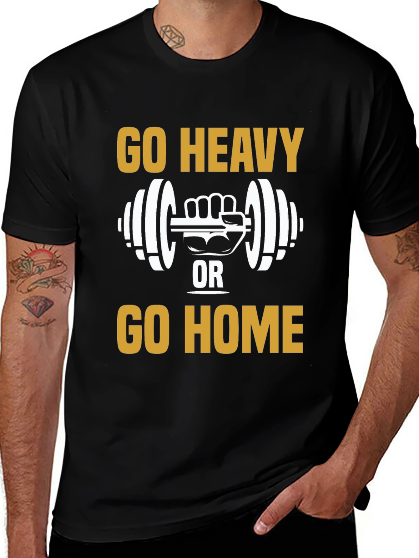 Variant 4 of Go Heavy Or Go Home Graphic Tee