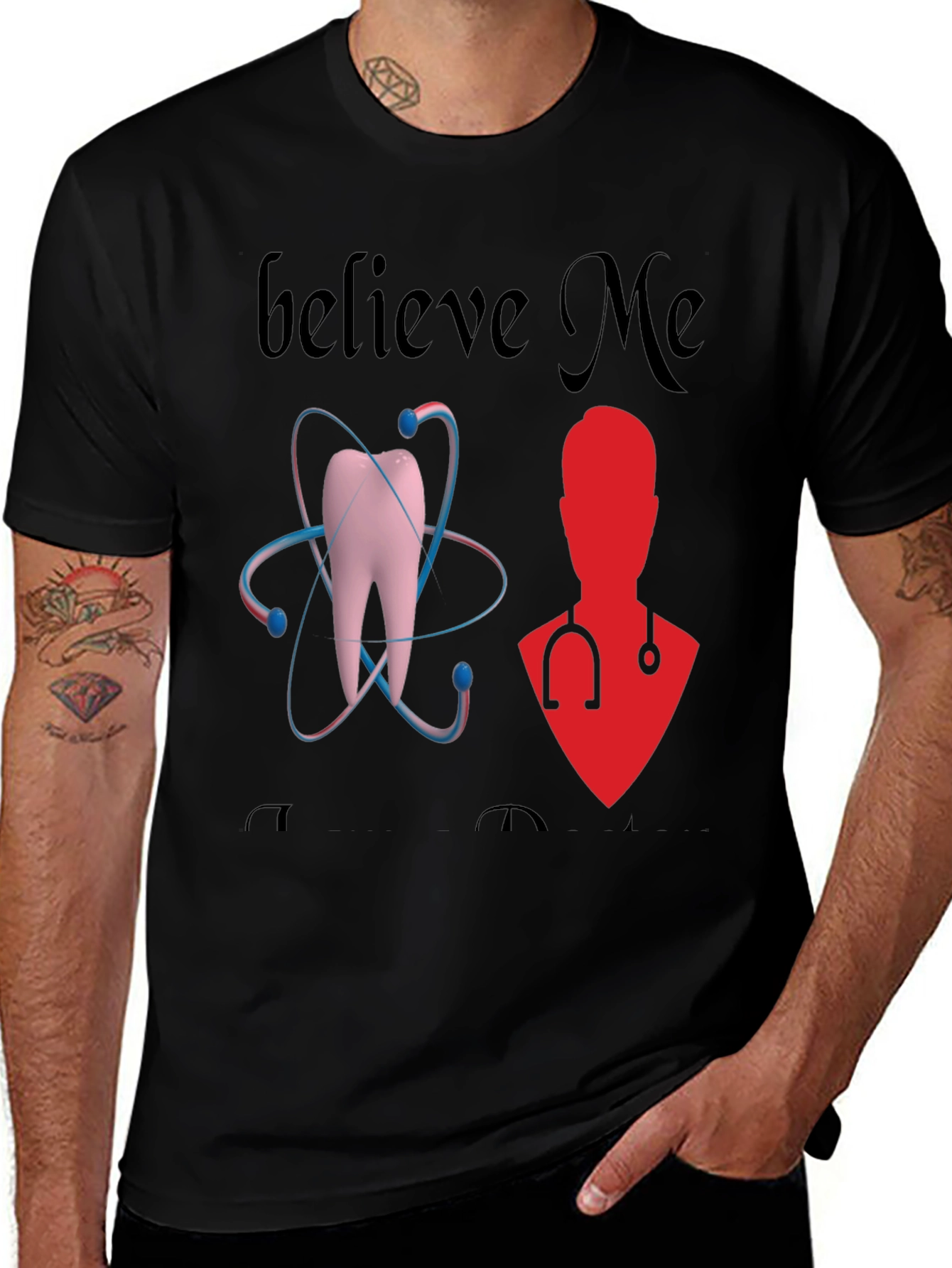 Variant 26 of Believe Me Dentist T-Shirt