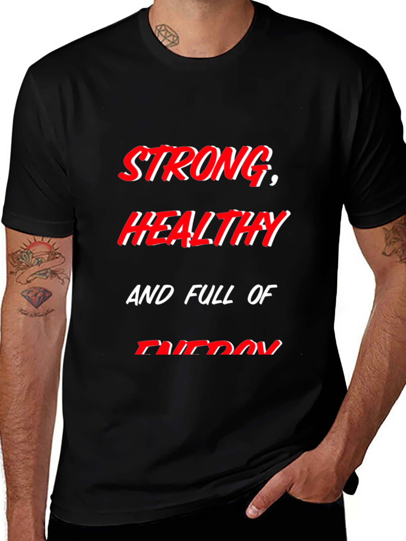 Variant 16 of Strong, Healthy, and Full of Energy T-Shirt