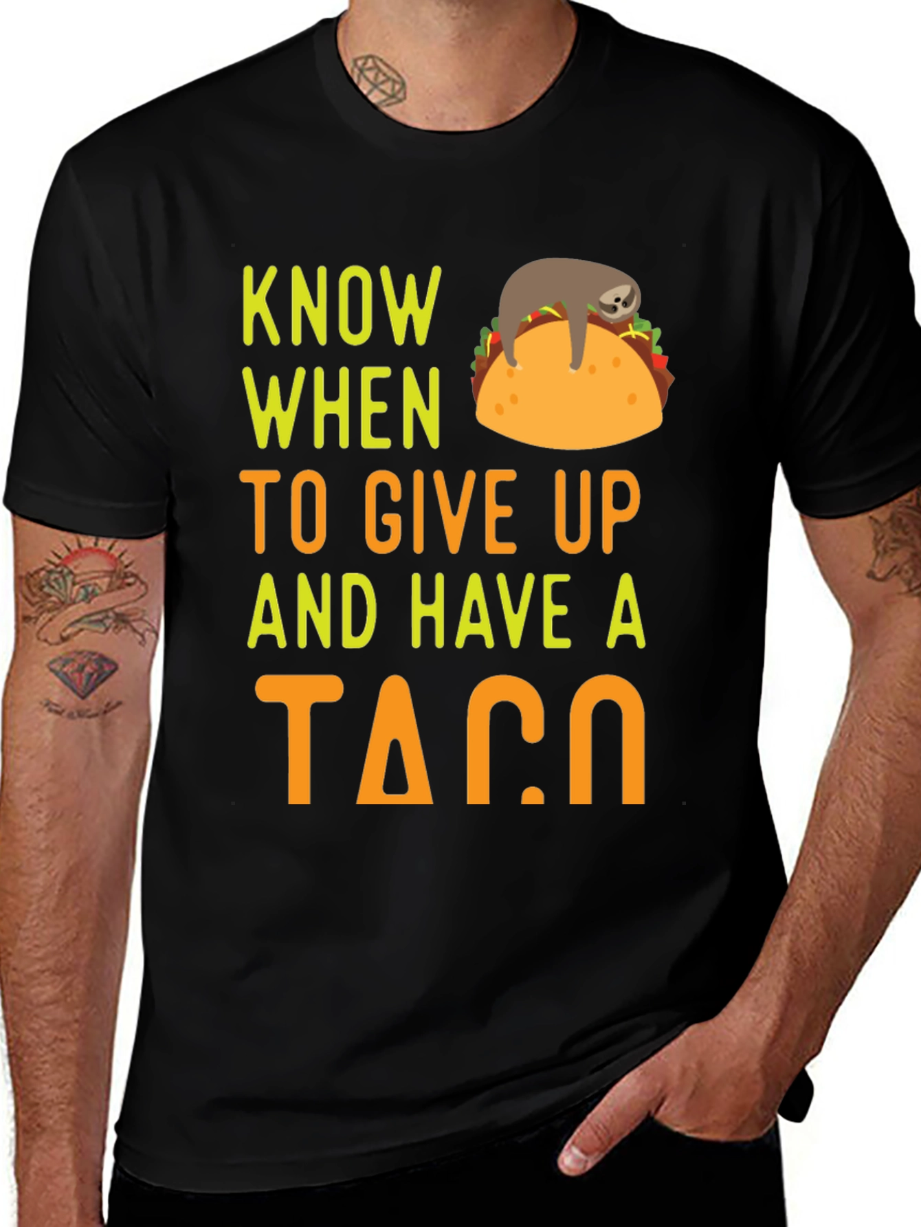 Variant 27 of Know When to Give Up & Have a Taco Funny Sloth T-Shirt