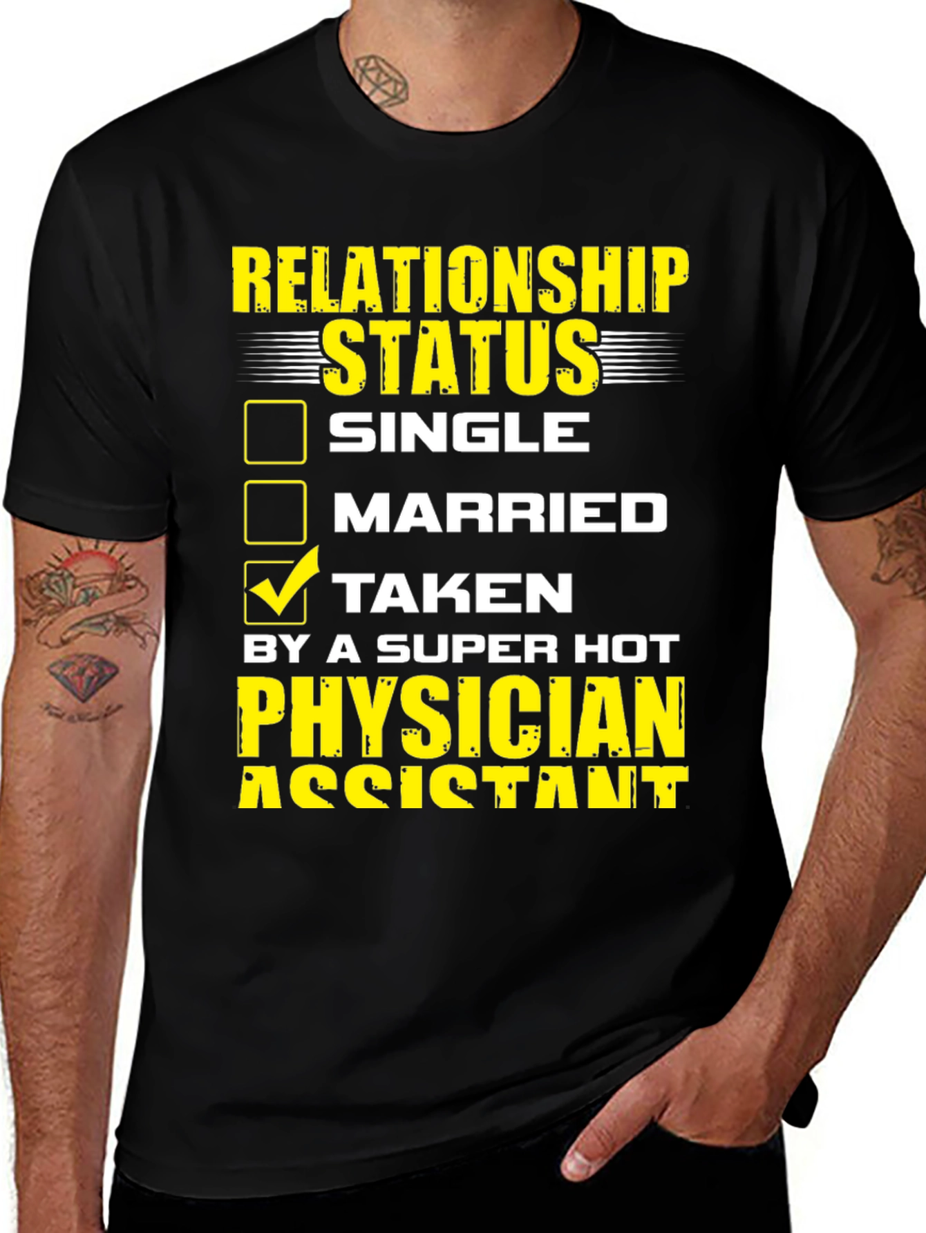 Variant 12 of Relationship Status: Taken by a Super Hot Physician Assistant T-Shirt