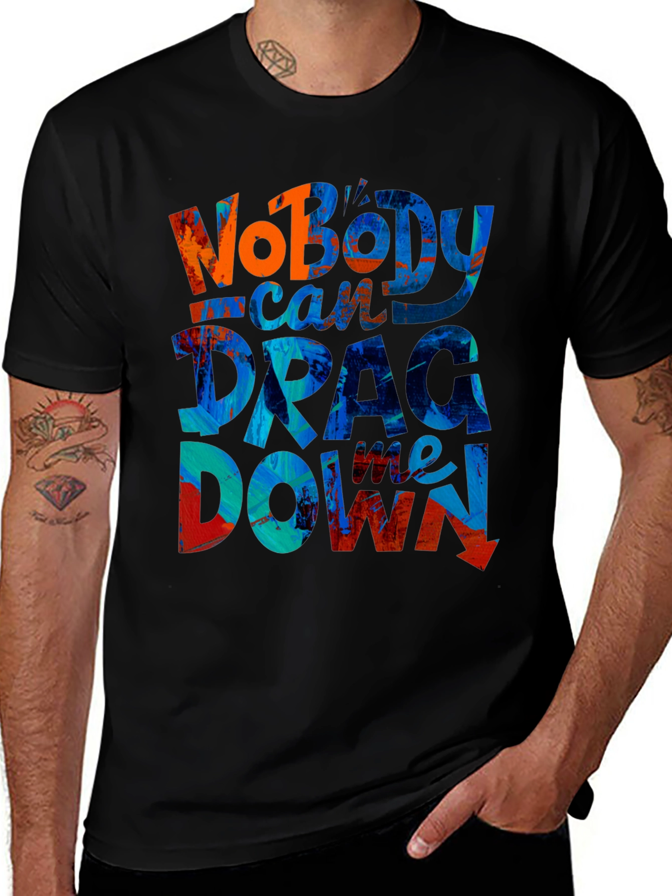 Variant 22 of Nobody Can Drag Me Down Graphic T-Shirt