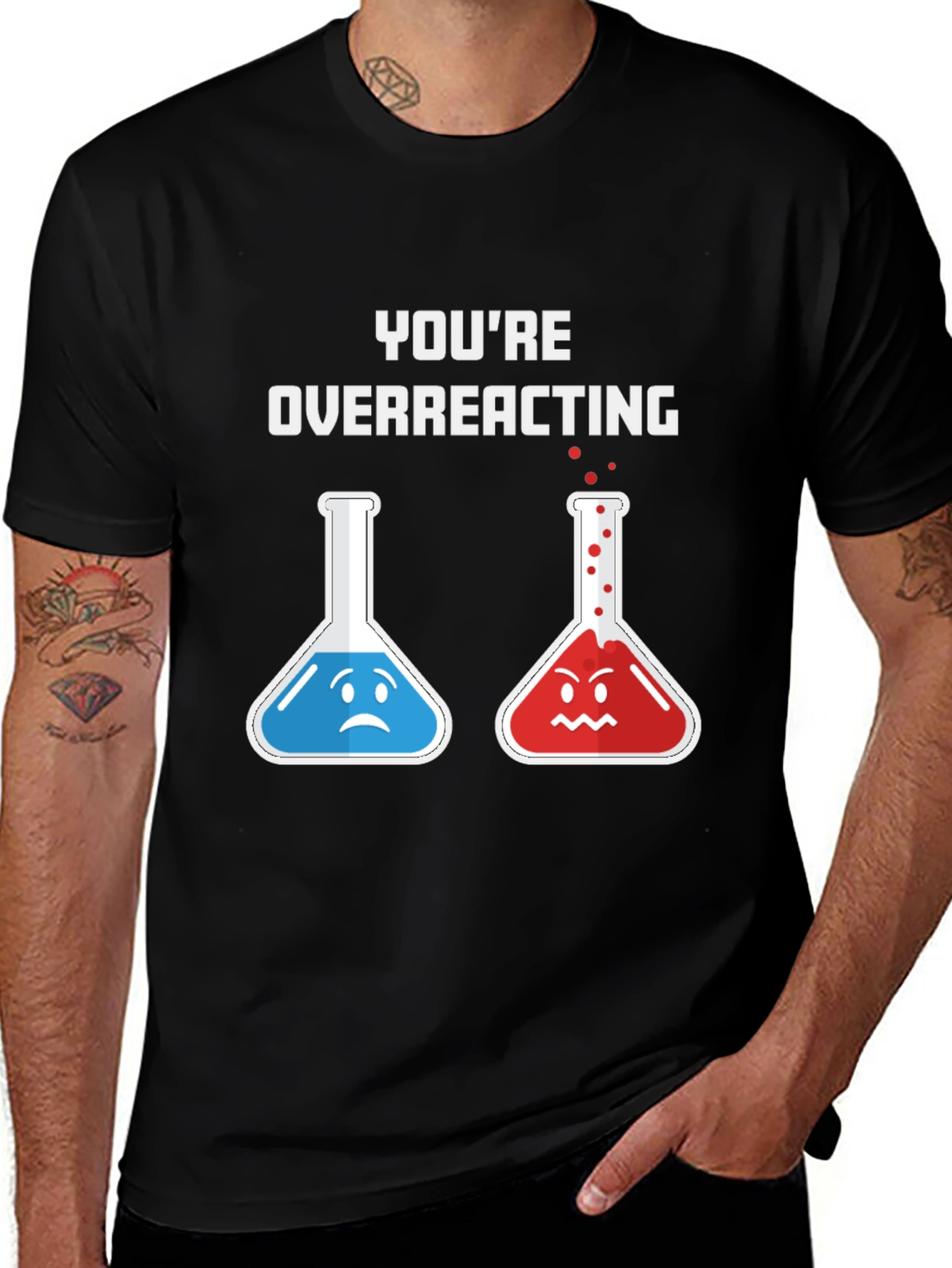 Variant 26 of You're Overreacting Chemistry T-Shirt