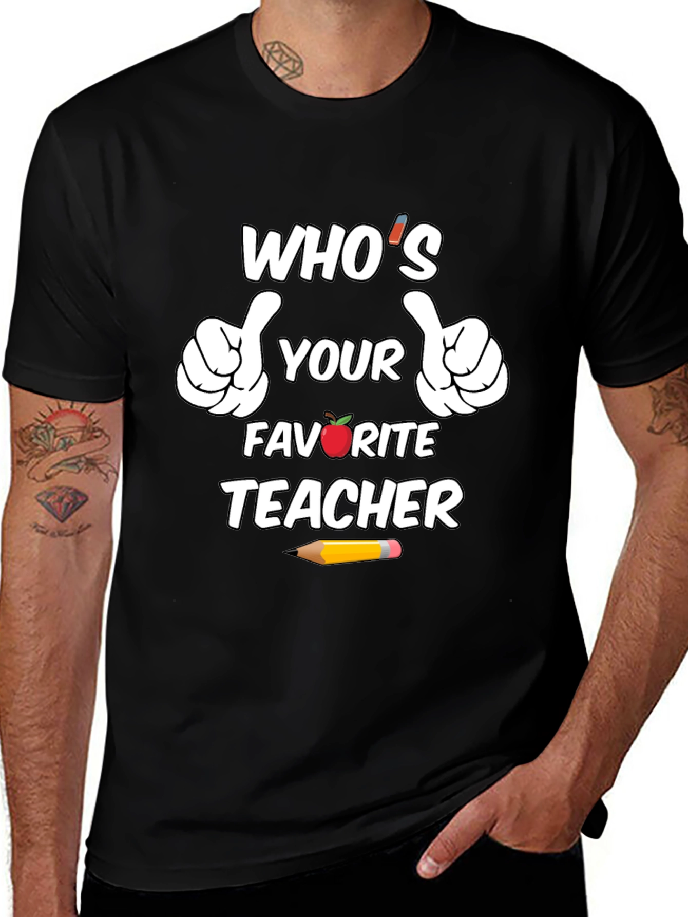 Variant 26 of Who's Your Favorite Teacher Graphic Tee