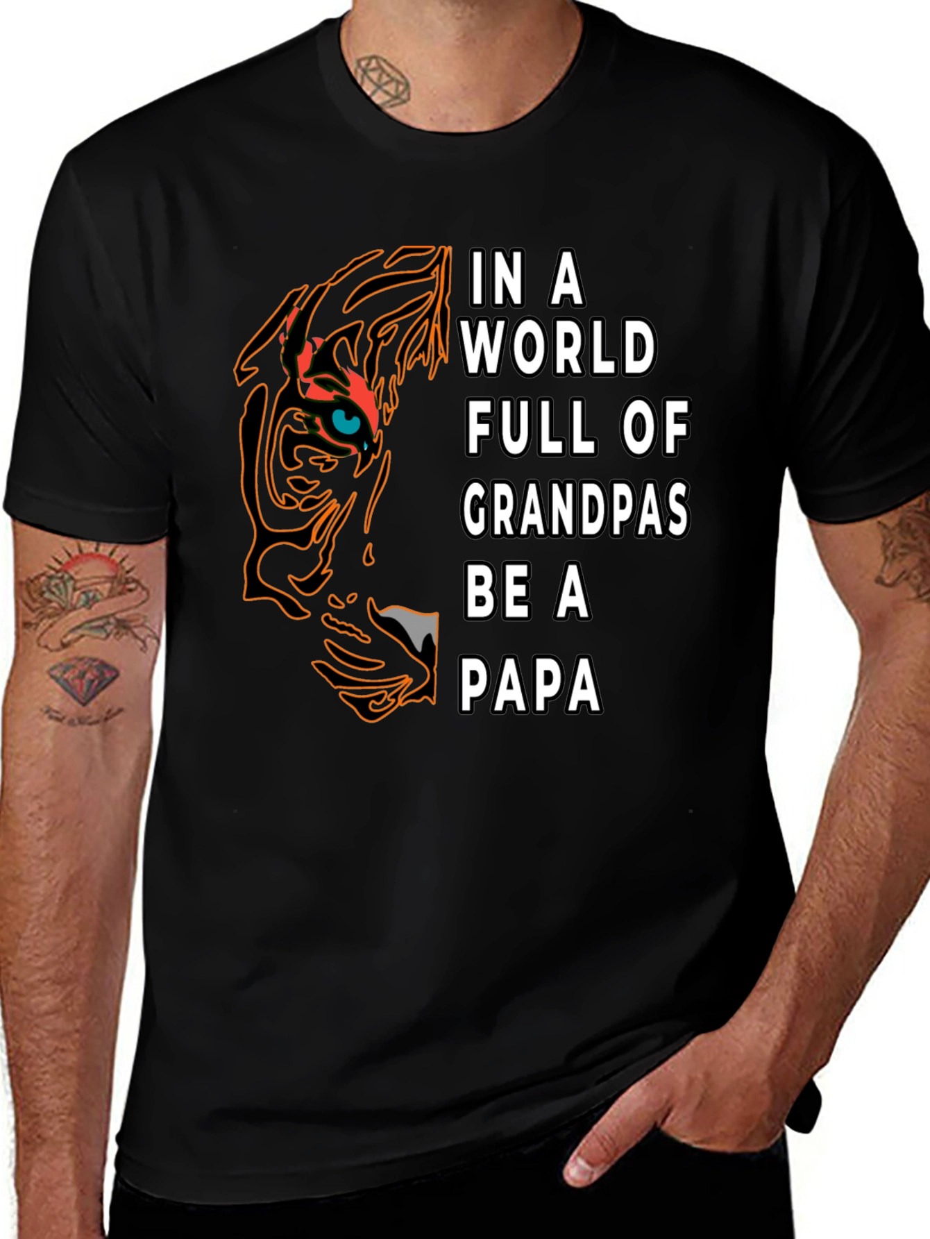 Be A Papa T-Shirt - Tiger Design