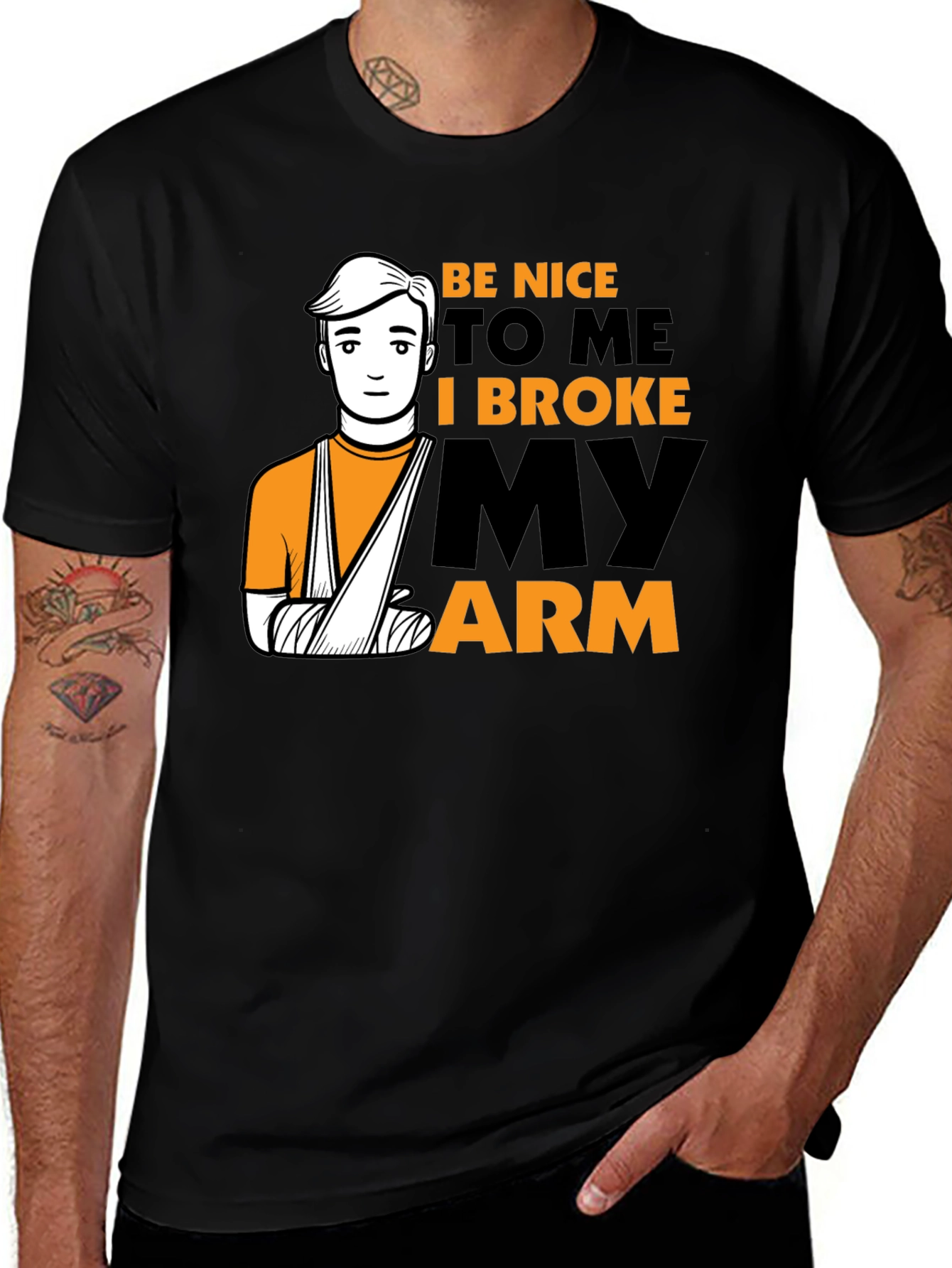 Variant 24 of Be Nice I Broke My Arm Graphic T-Shirt