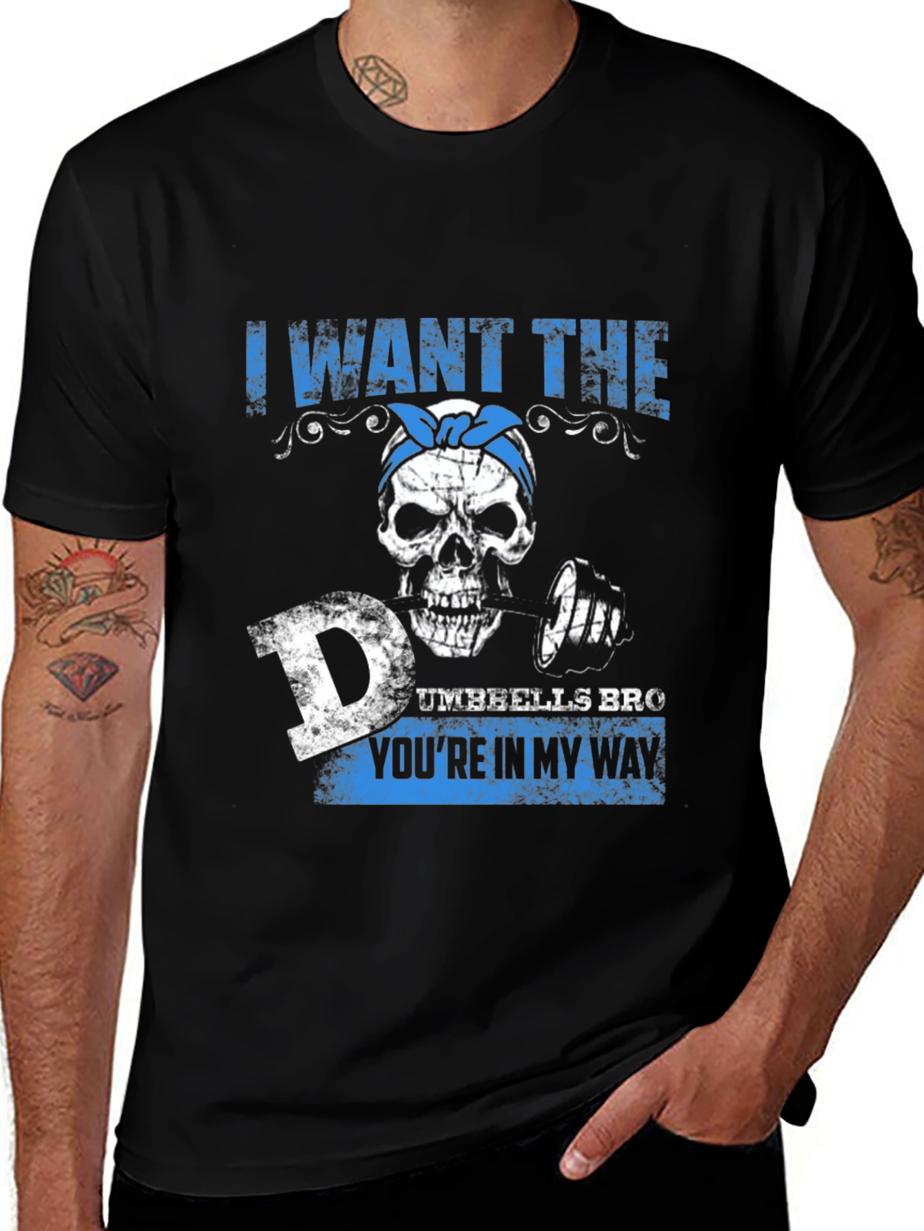 Variant 26 of I Want the Dumbbells Skull Graphic T-Shirt