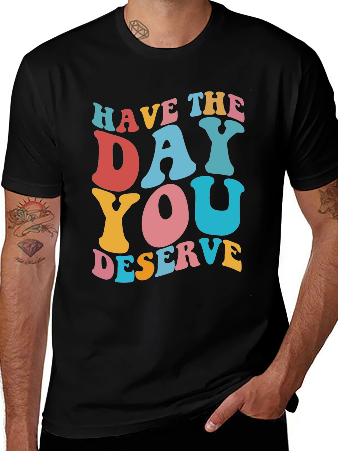 Variant 20 of Retro 'Have the Day You Deserve' Graphic Tee