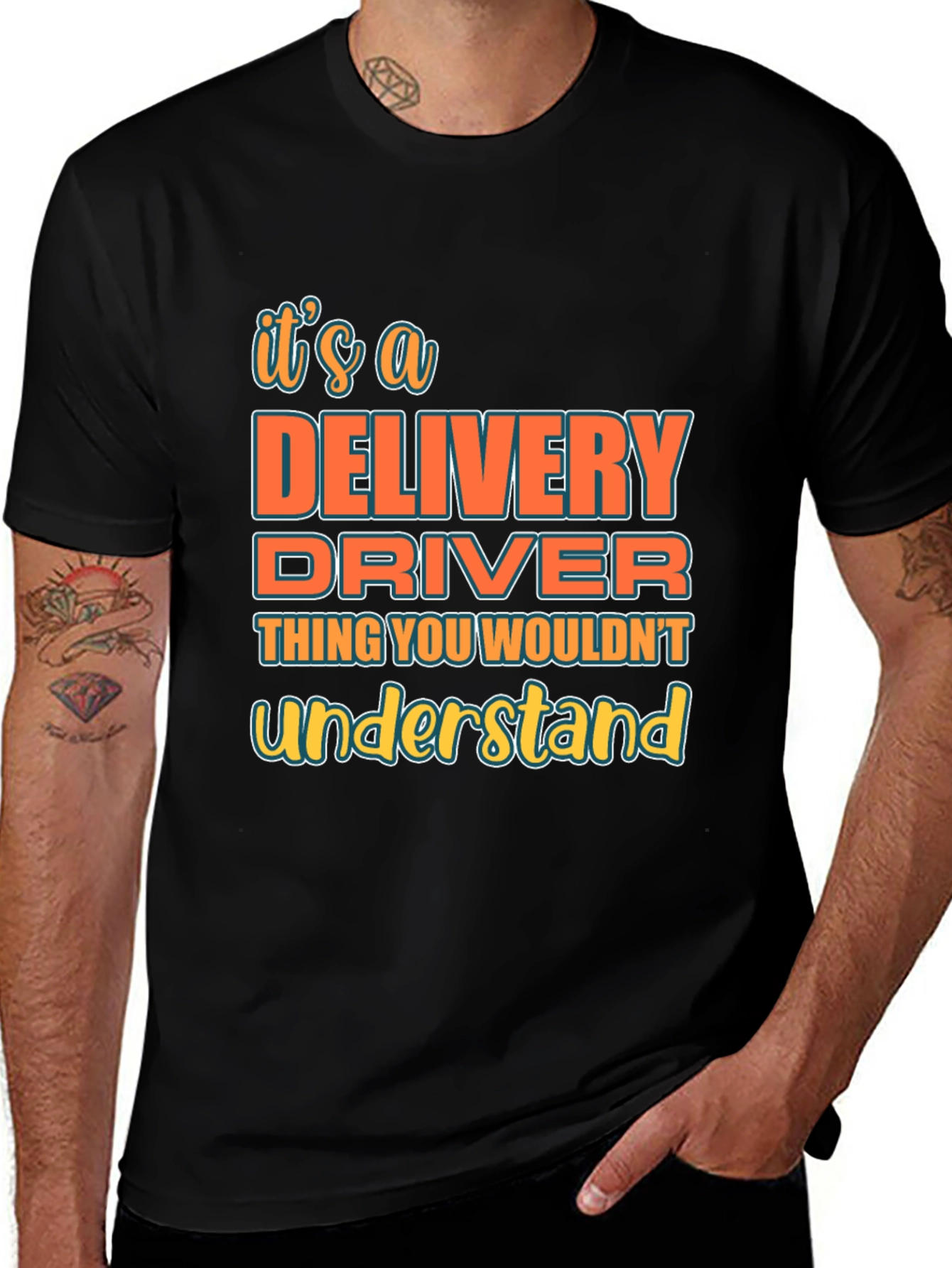 Variant 16 of Delivery Driver T-Shirt - You Wouldn't Understand!