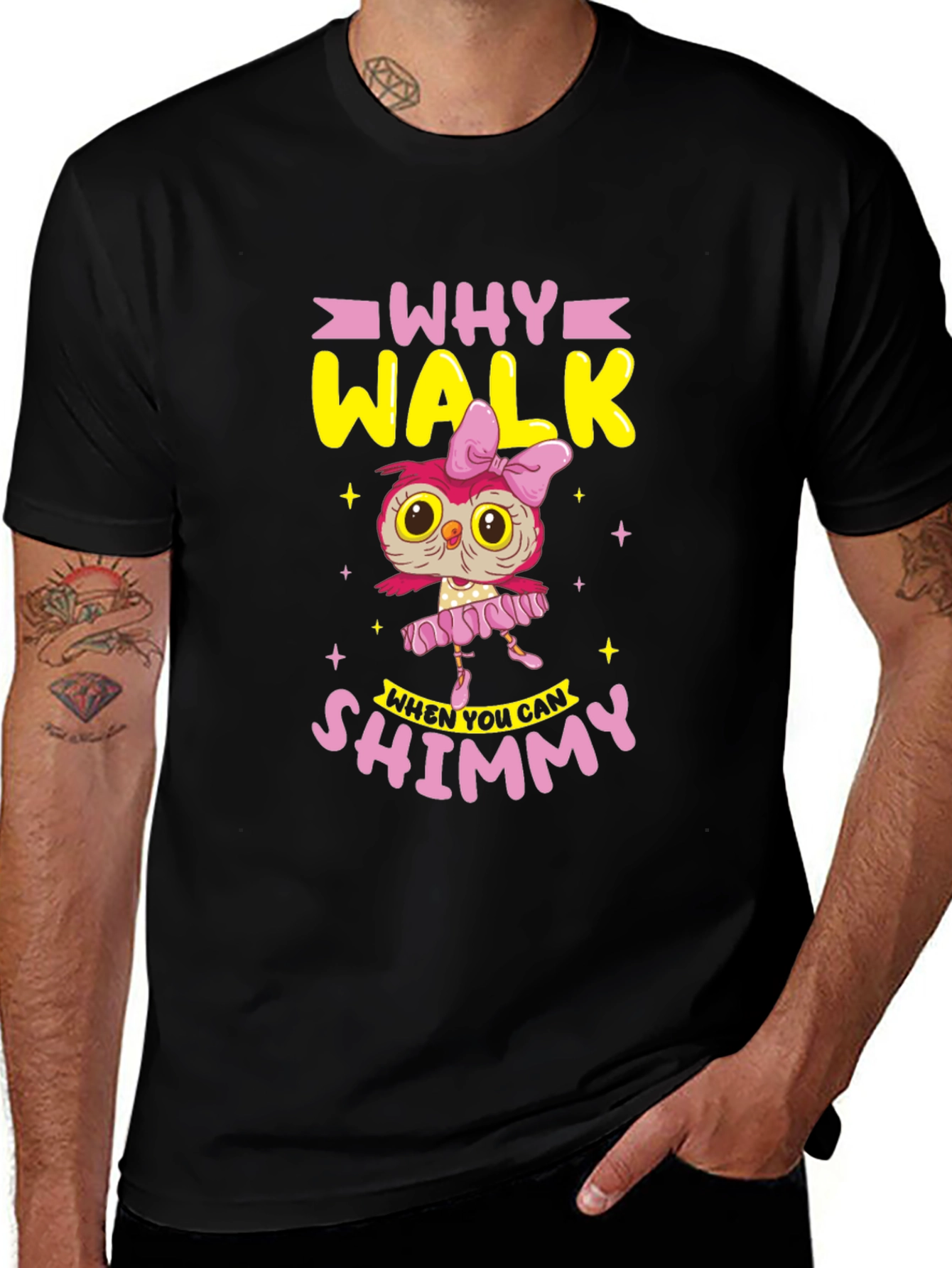 Variant 23 of Why Walk Shimmy Owl T-Shirt