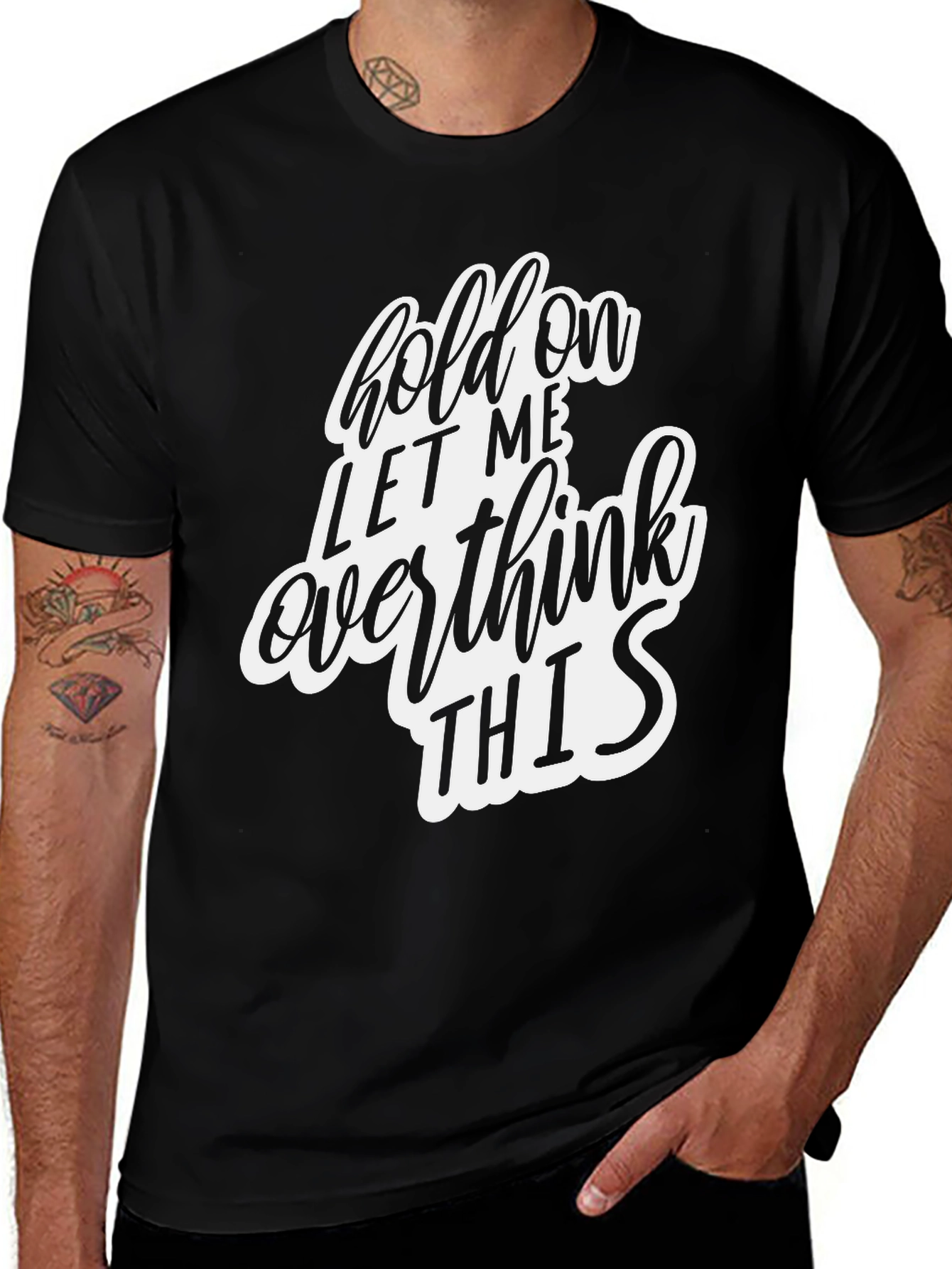 Hold On Let Me Overthink This Black T-Shirt