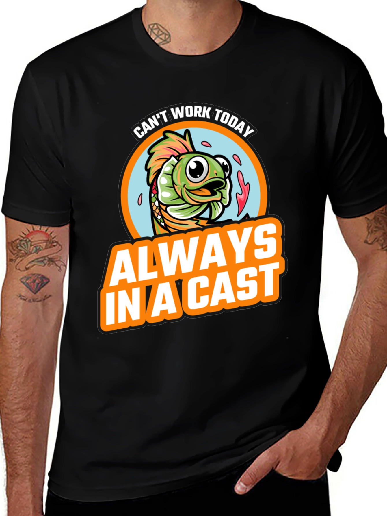 Can't Work Today Always In A Cast Fishing T-Shirt