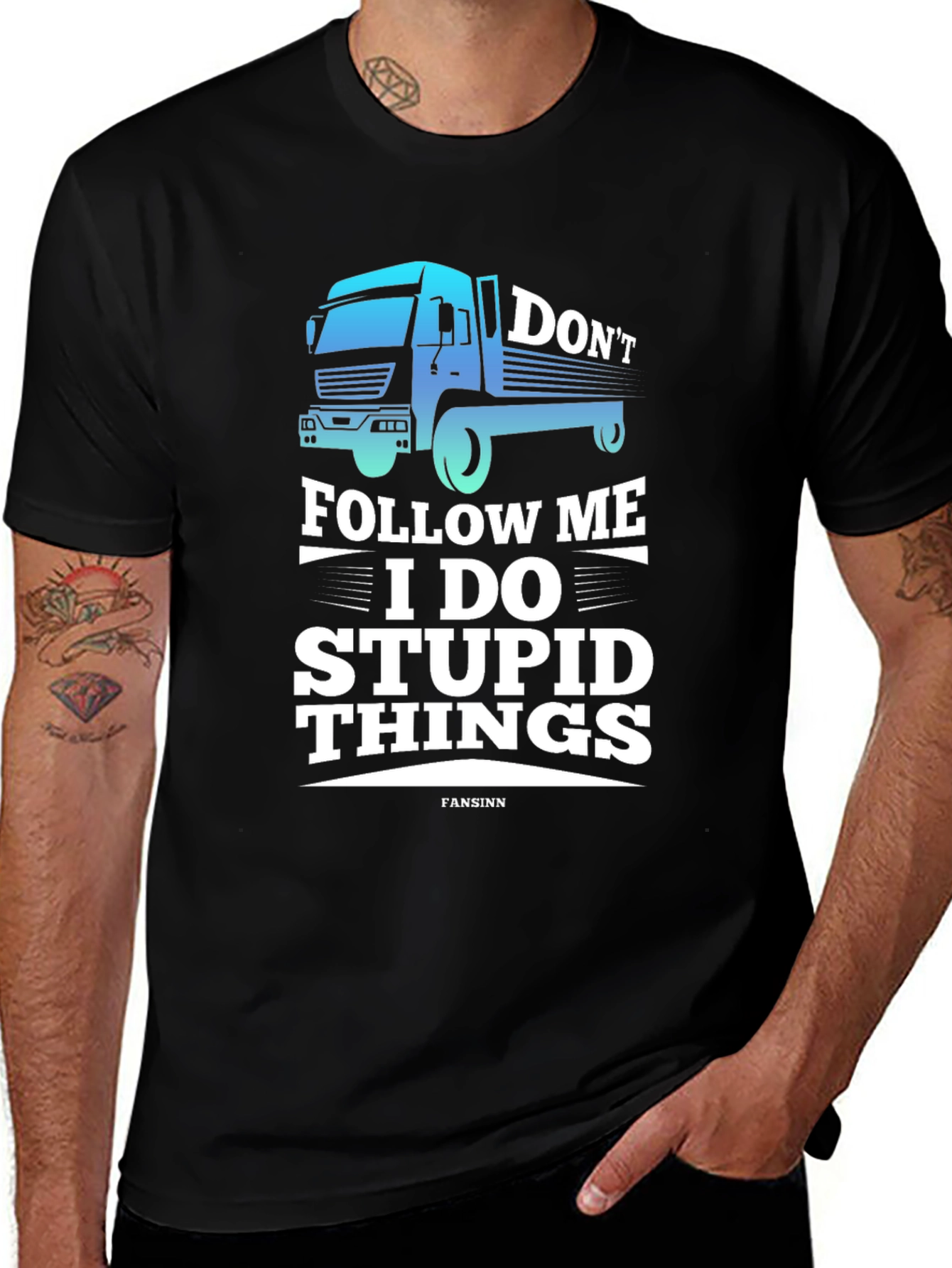 Variant 21 of Don't Follow Me I Do Stupid Things Graphic Tee