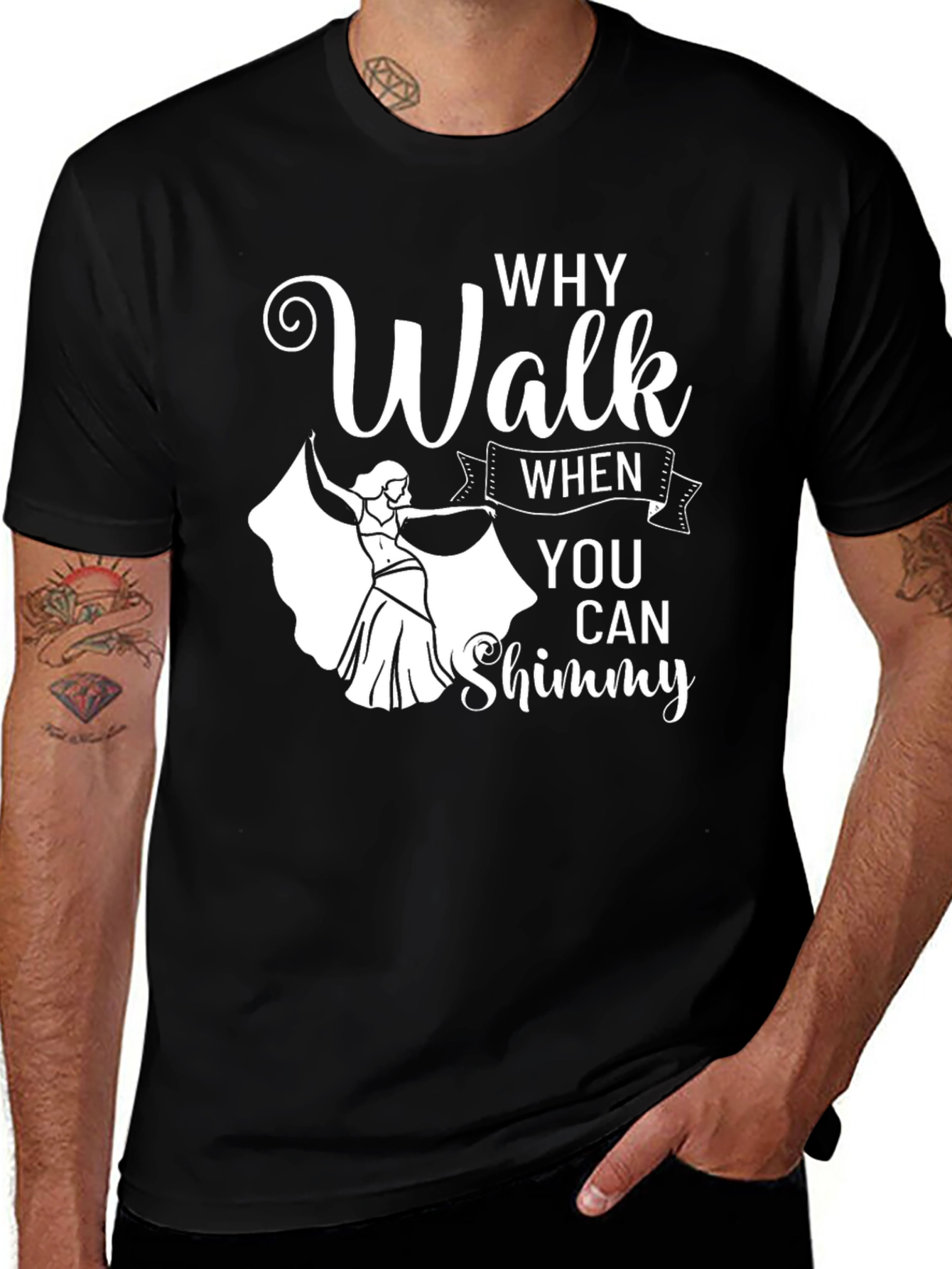 Why Walk When You Can Shimmy T-Shirt