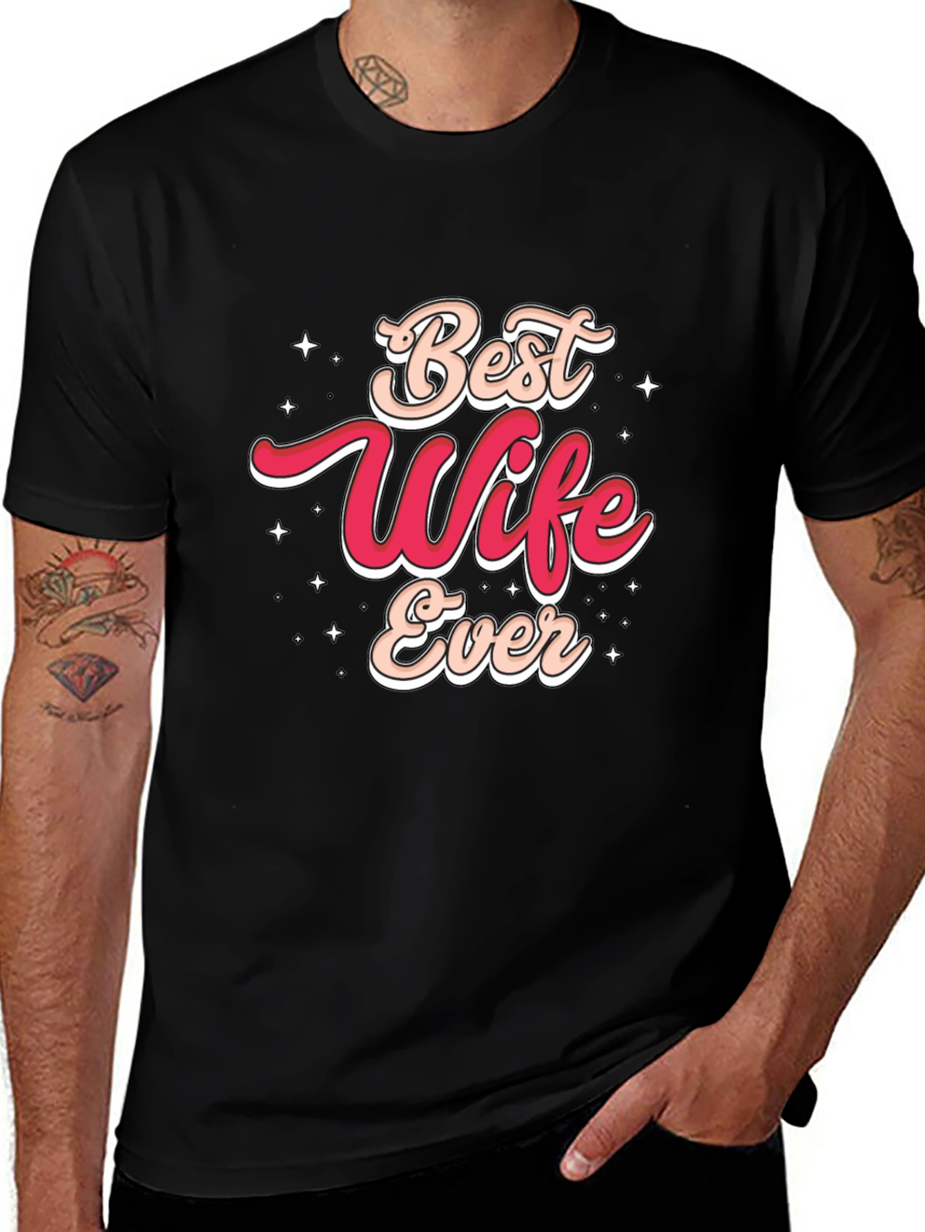 Variant 4 of Best Wife Ever Graphic T-Shirt