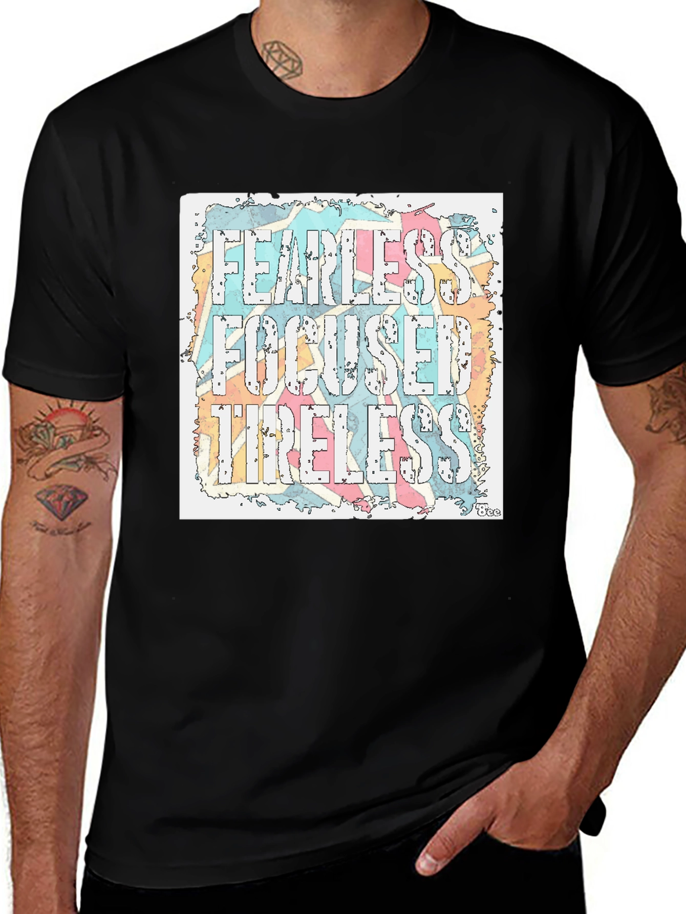 Variant 6 of Fearless Focused Tireless Graphic Tee