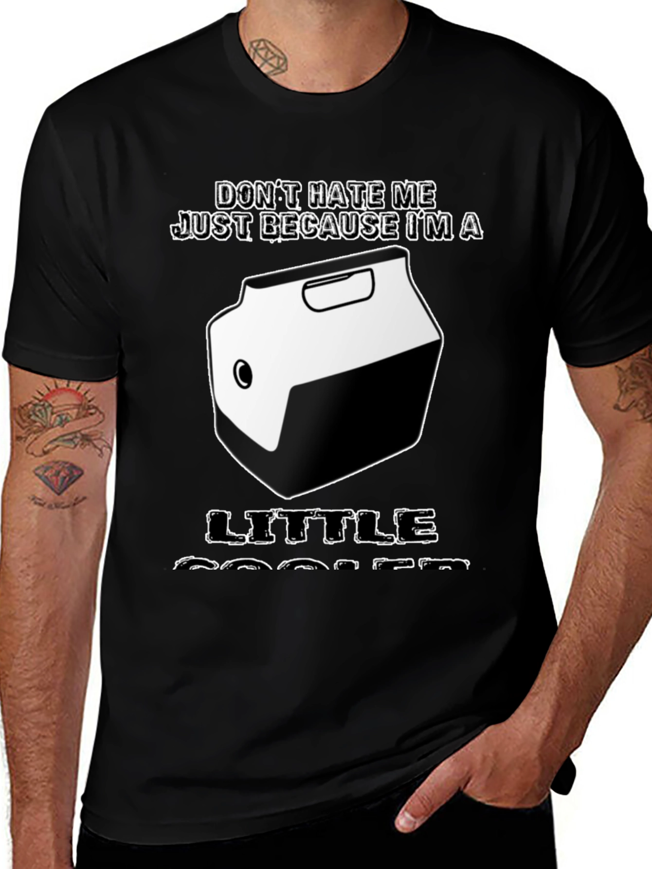 Don't Hate Me Cooler T-Shirt