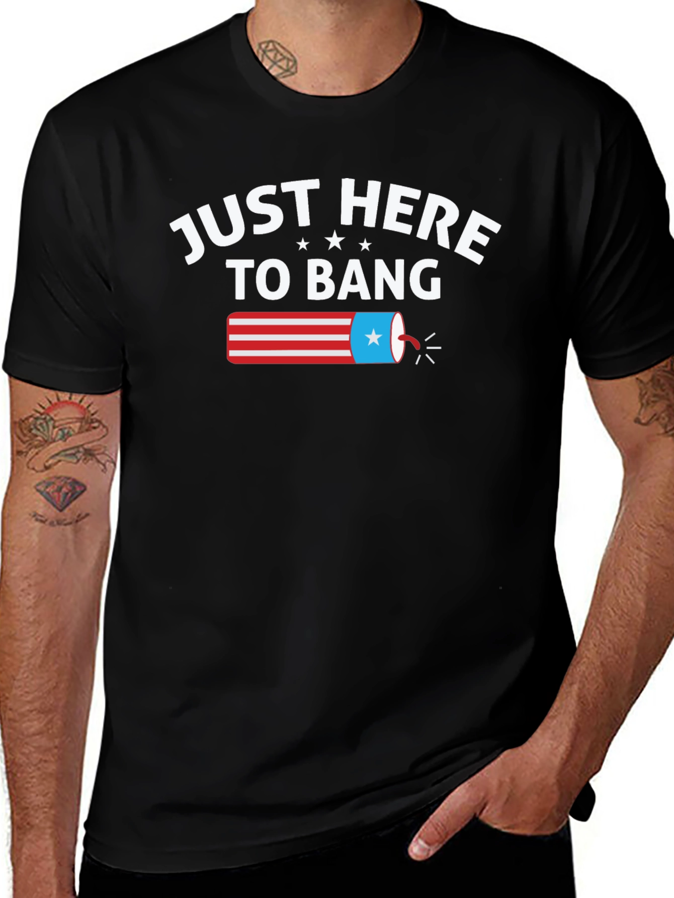 Just Here to Bang Funny 4th of July T-Shirt