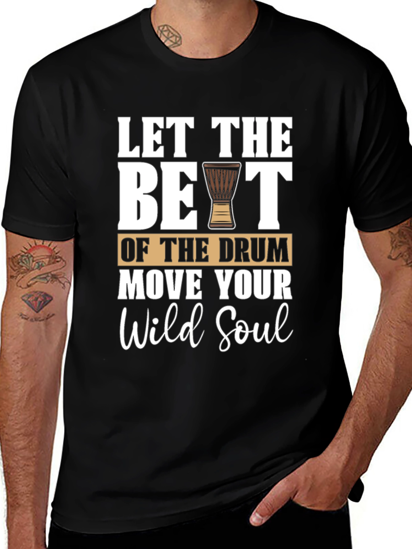 Variant 5 of Let the Beat Move Your Wild Soul Drum T-Shirt