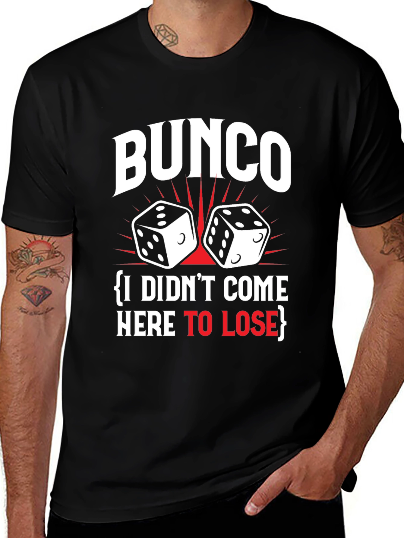 Bunco Dice T-Shirt - I Didn't Come Here To Lose