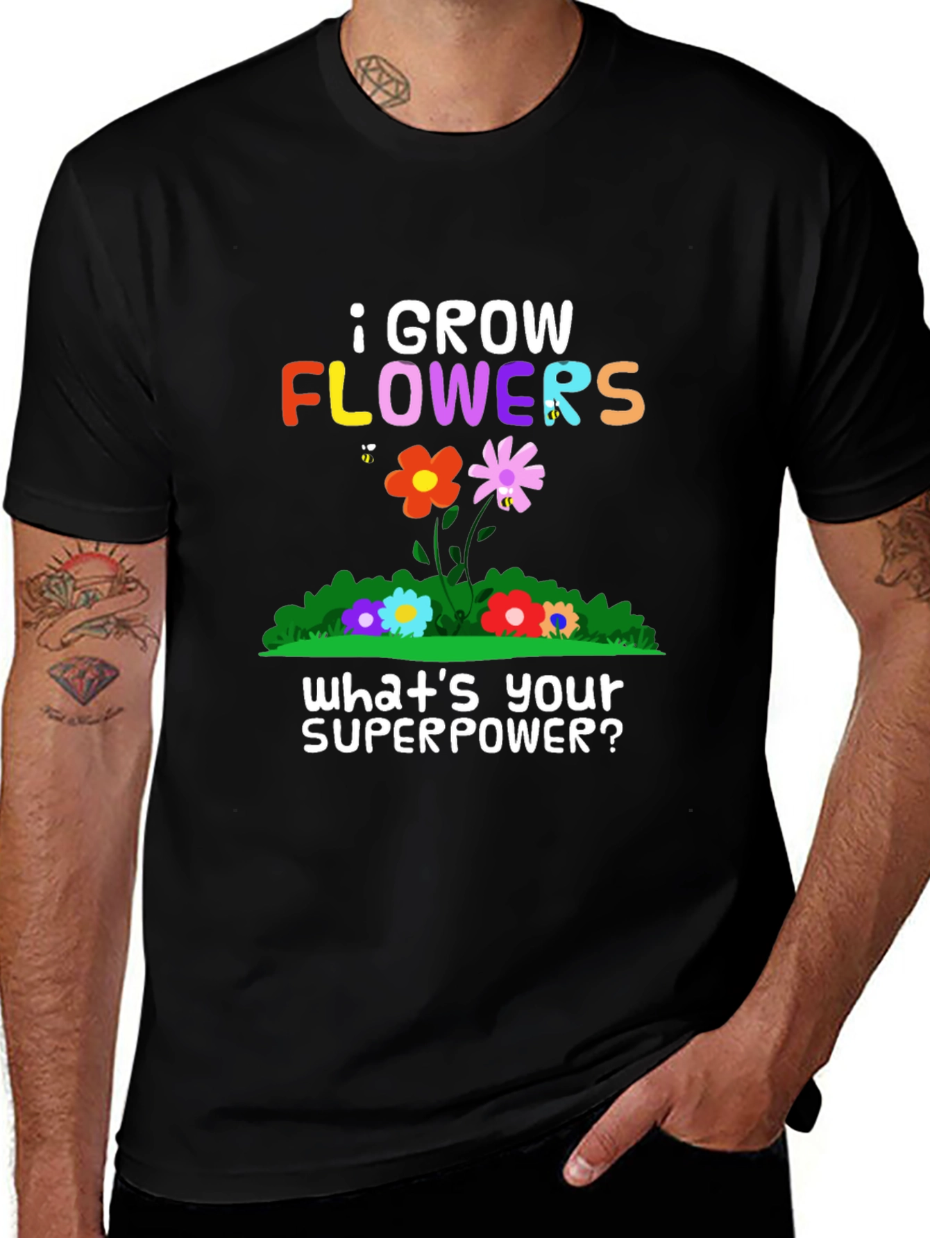 Variant 9 of I Grow Flowers Superpower T-Shirt