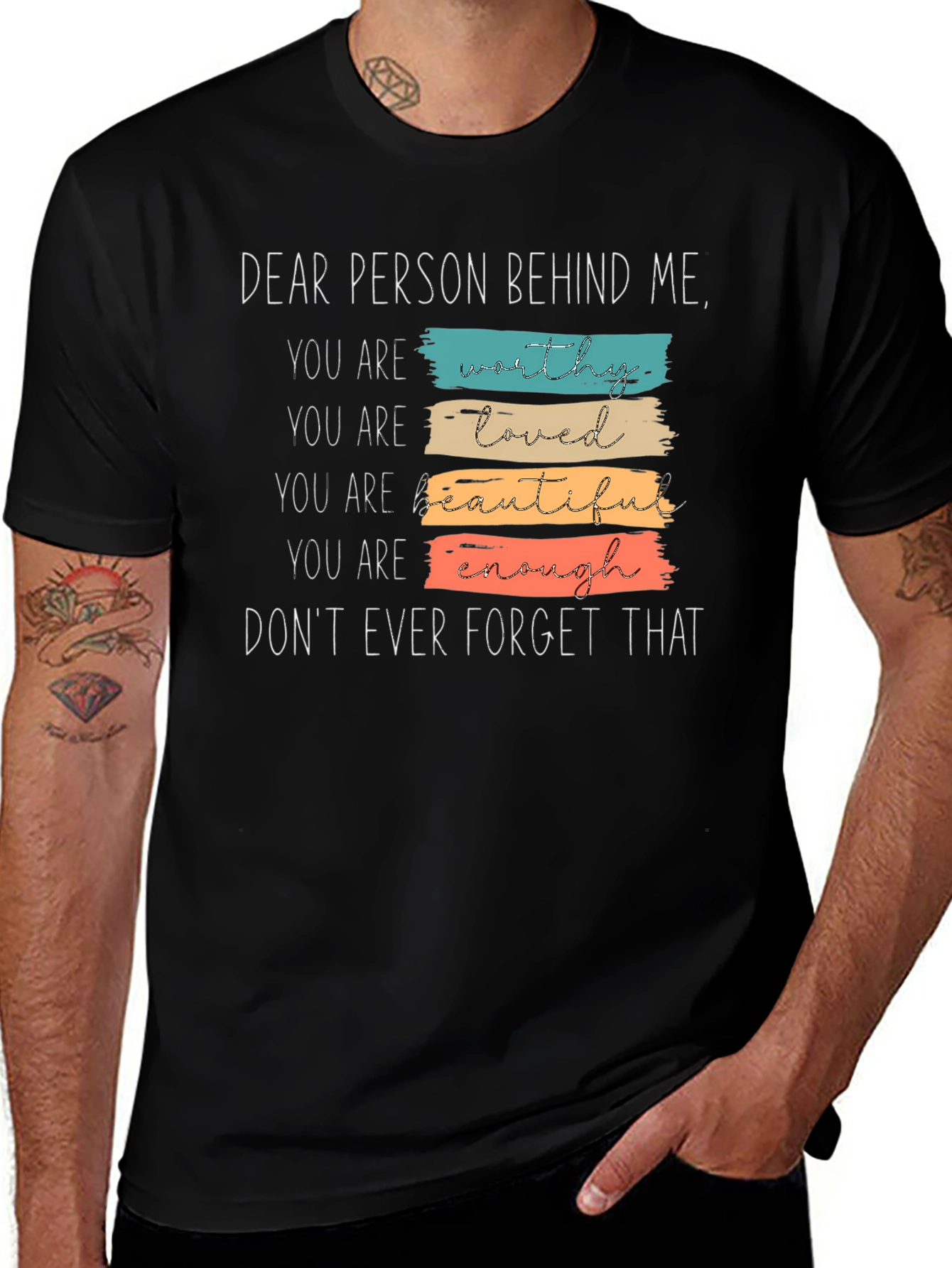 Variant 10 of Dear Person Behind Me Graphic Tee