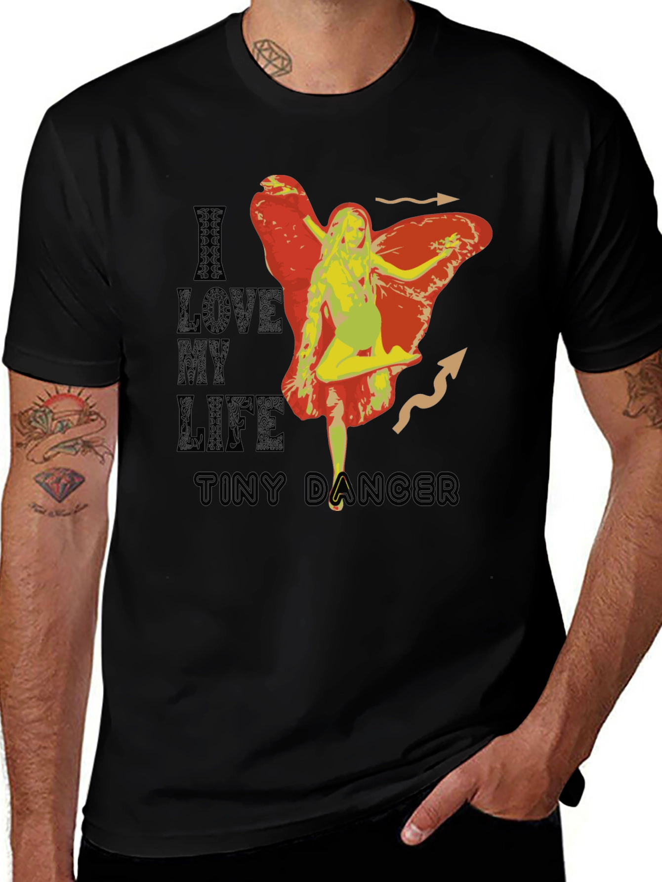 Variant 22 of I Love My Life Tiny Dancer T-Shirt