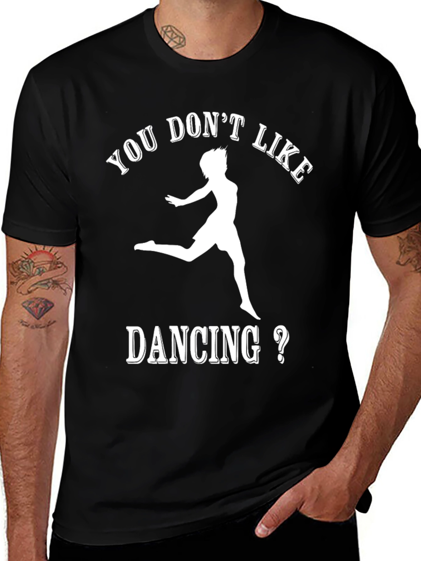 Variant 28 of You Don't Like Dancing T-Shirt - Casual Cotton Tee