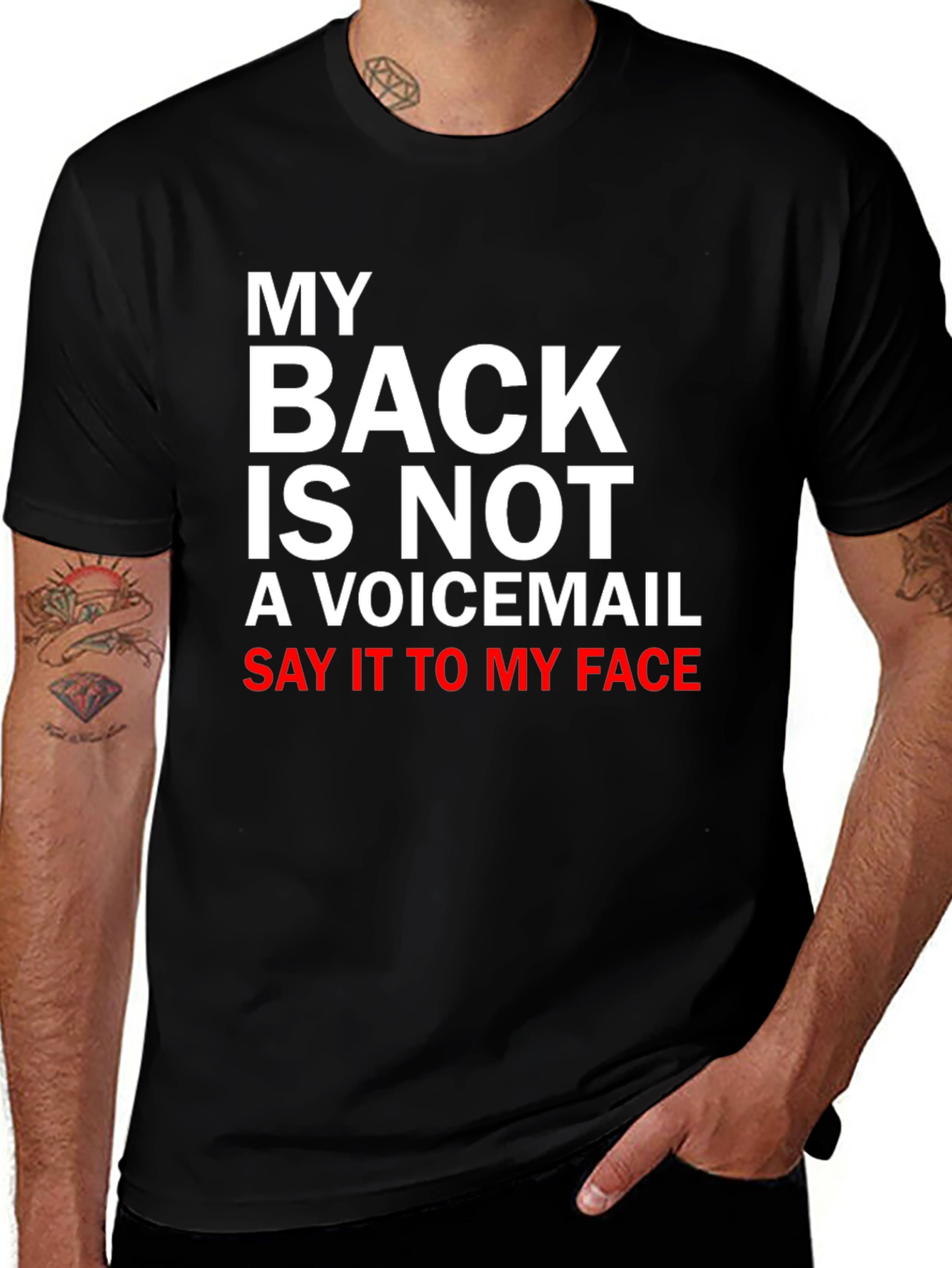 Variant 21 of Funny Graphic Tee: My Back Is Not a Voicemail T-Shirt