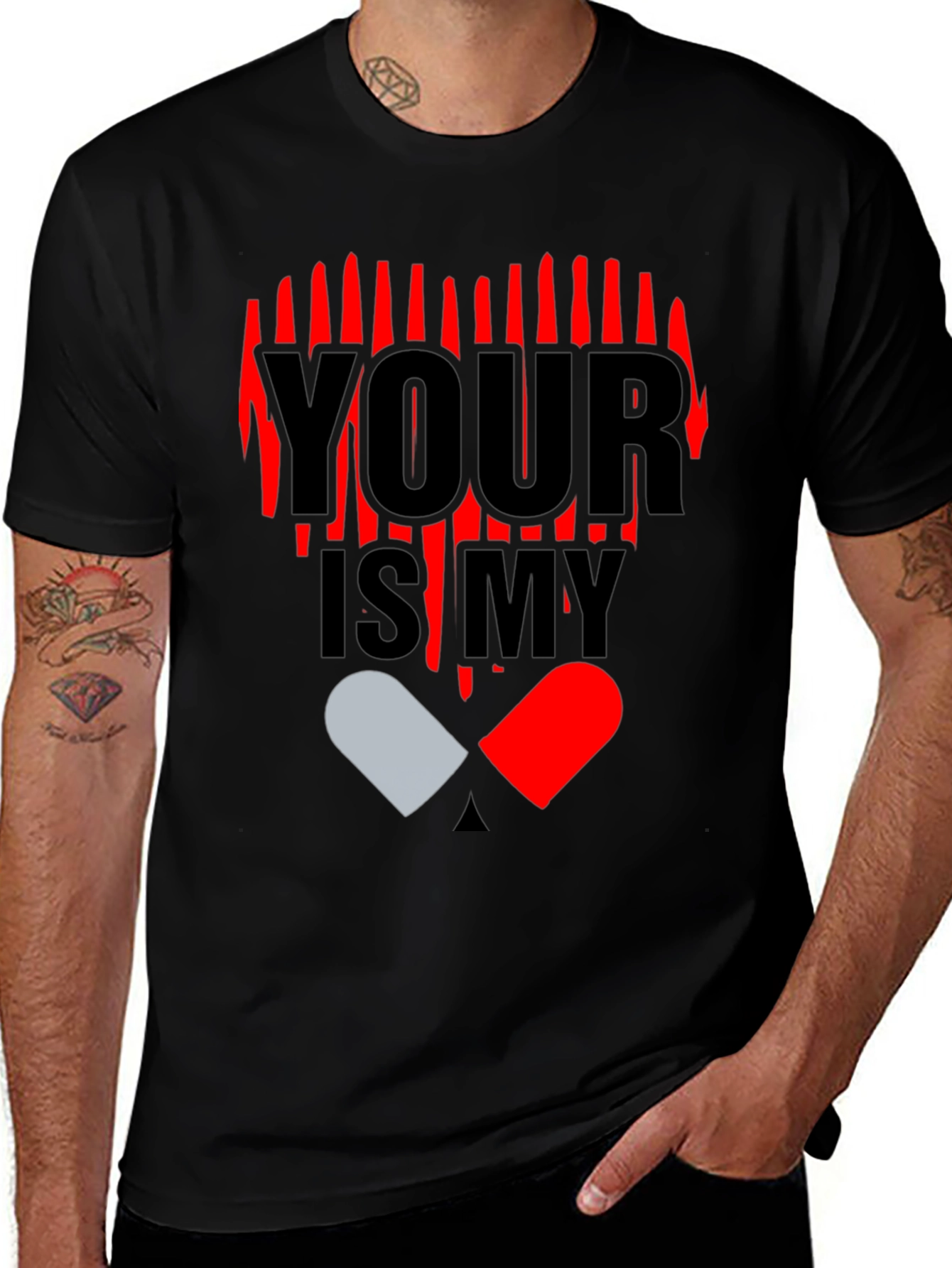 Variant 25 of YOUR IS MY Heart Pill Graphic T-Shirt