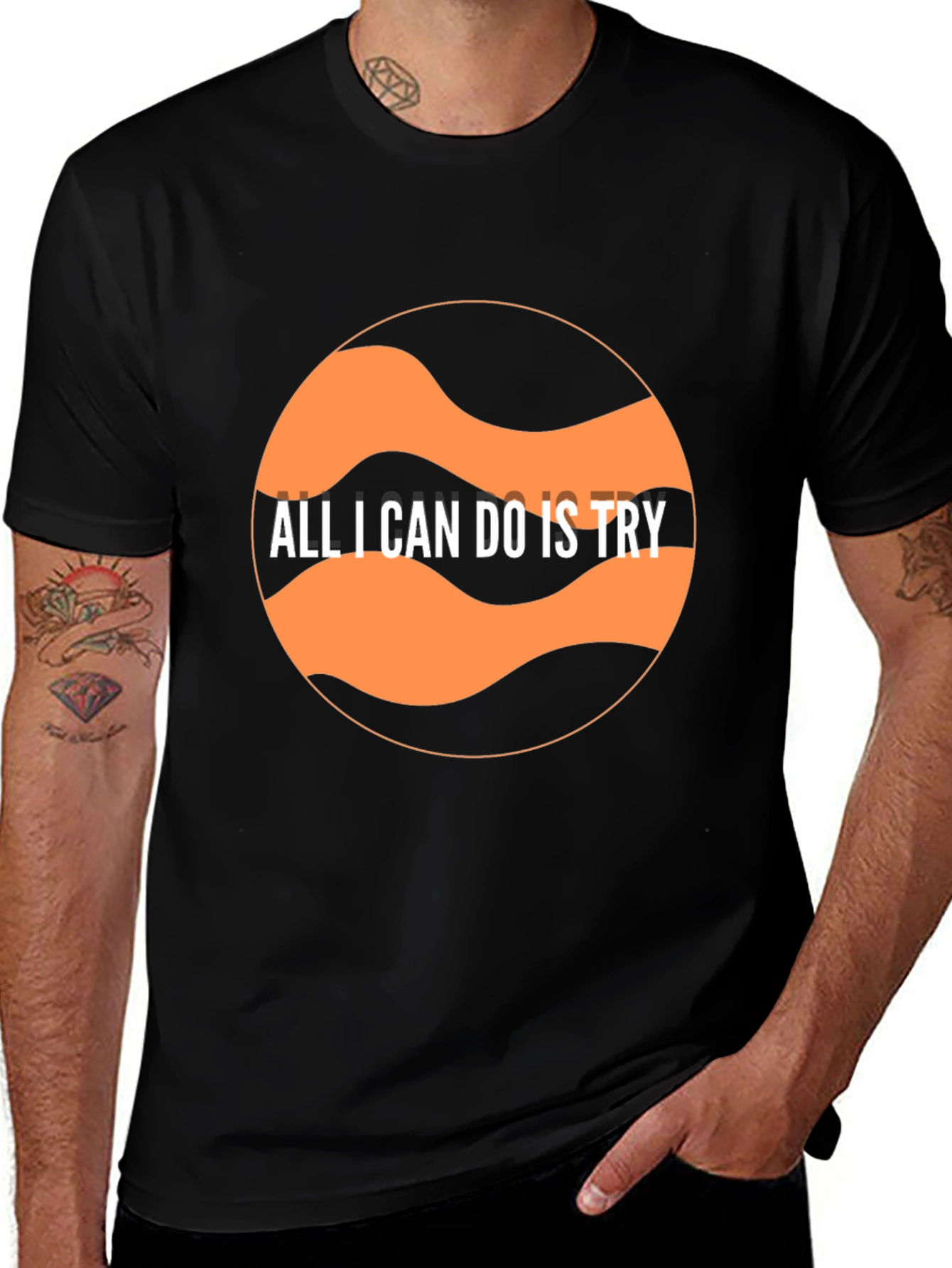 Variant 8 of Motivational Graphic T-Shirt - All I Can Do Is Try