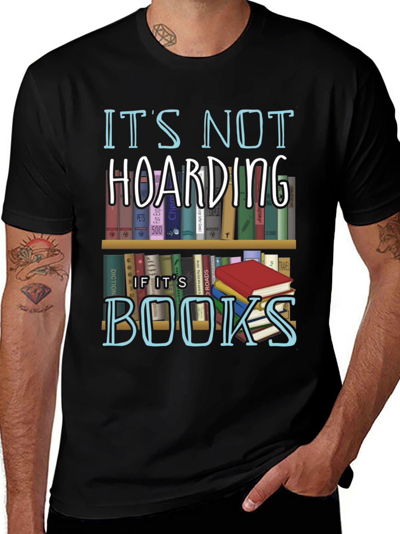 Variant 21 of It's Not Hoarding If It's Books T-Shirt