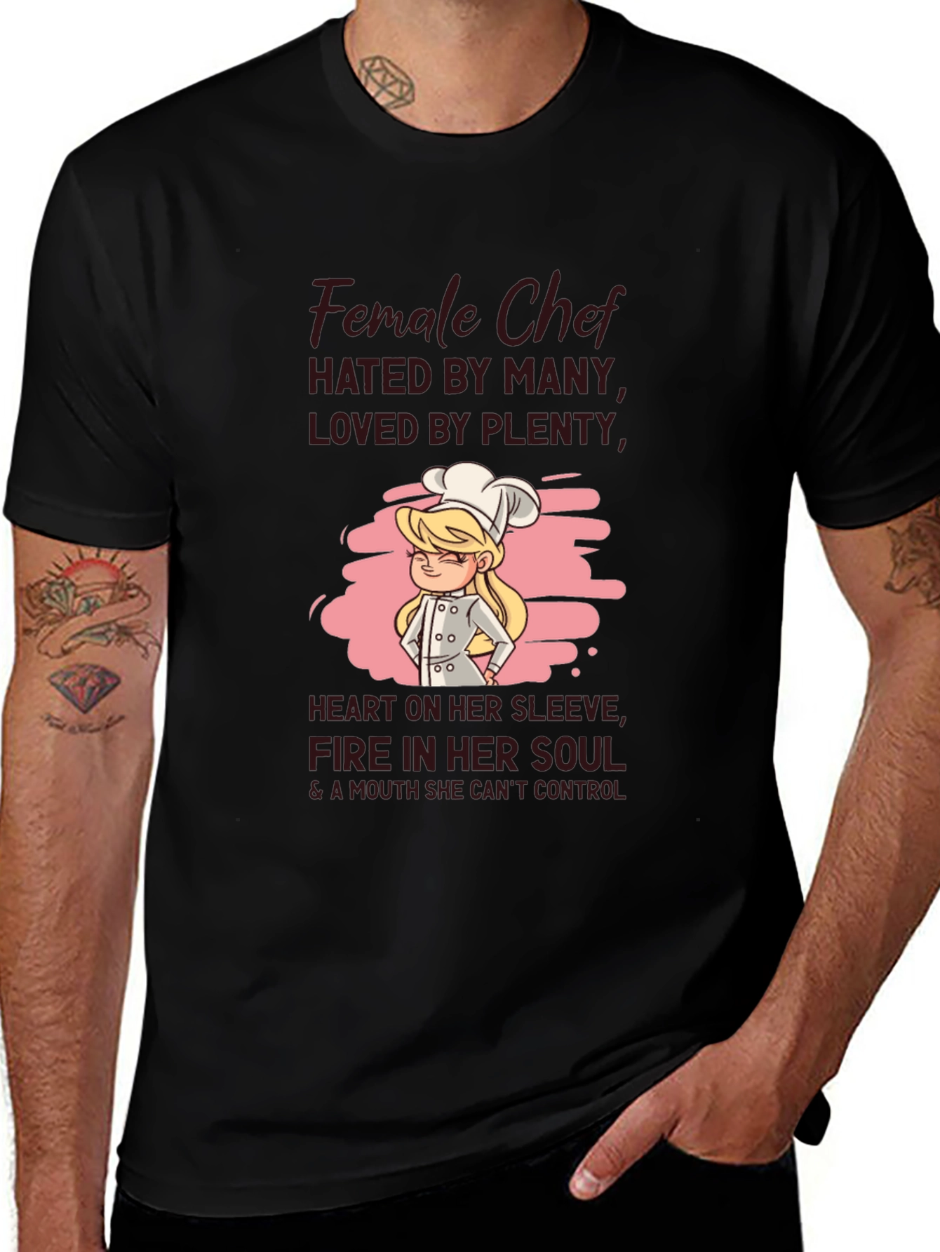 Female Chef T-Shirt - Hated by Many, Loved by Plenty