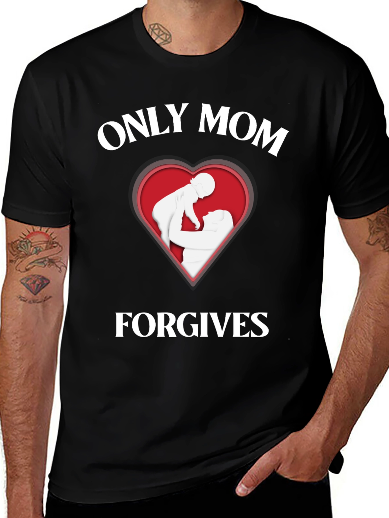 Variant 15 of Only Mom Forgives T-Shirt - Heart Design
