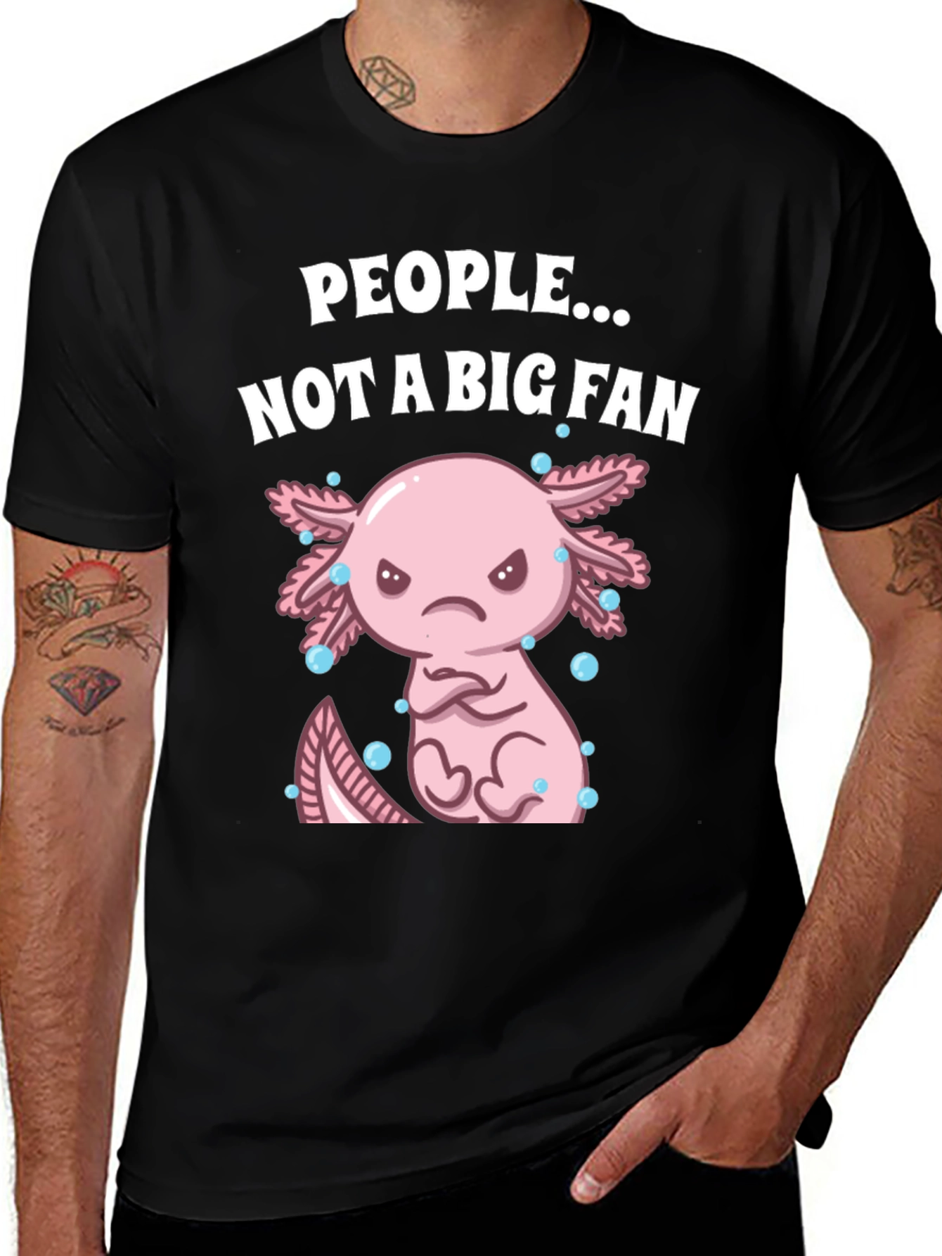 People Not a Big Fan Axolotl Graphic T-Shirt
