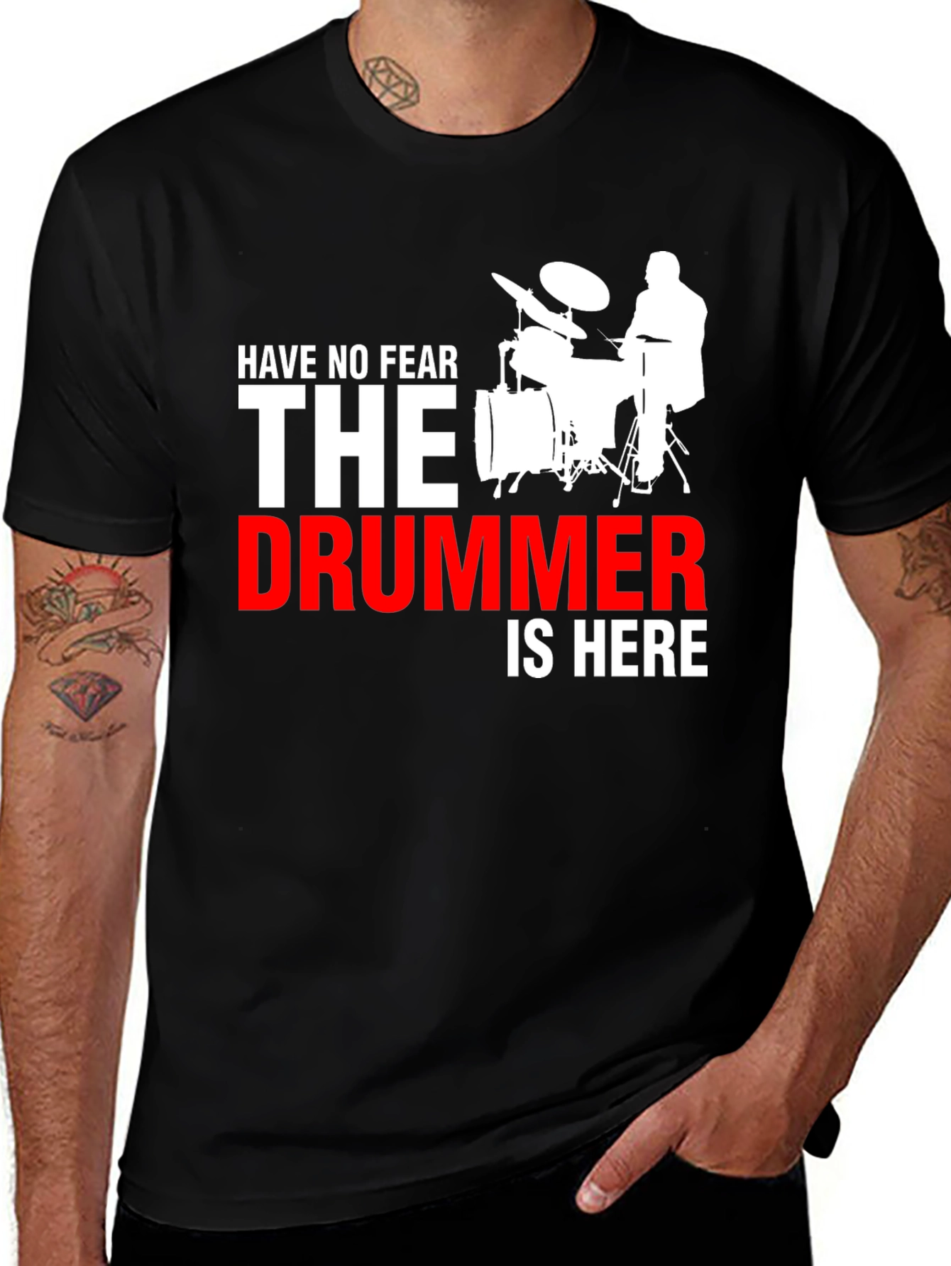 Variant 22 of Drummer T-Shirt - Have No Fear, The Drummer Is Here!